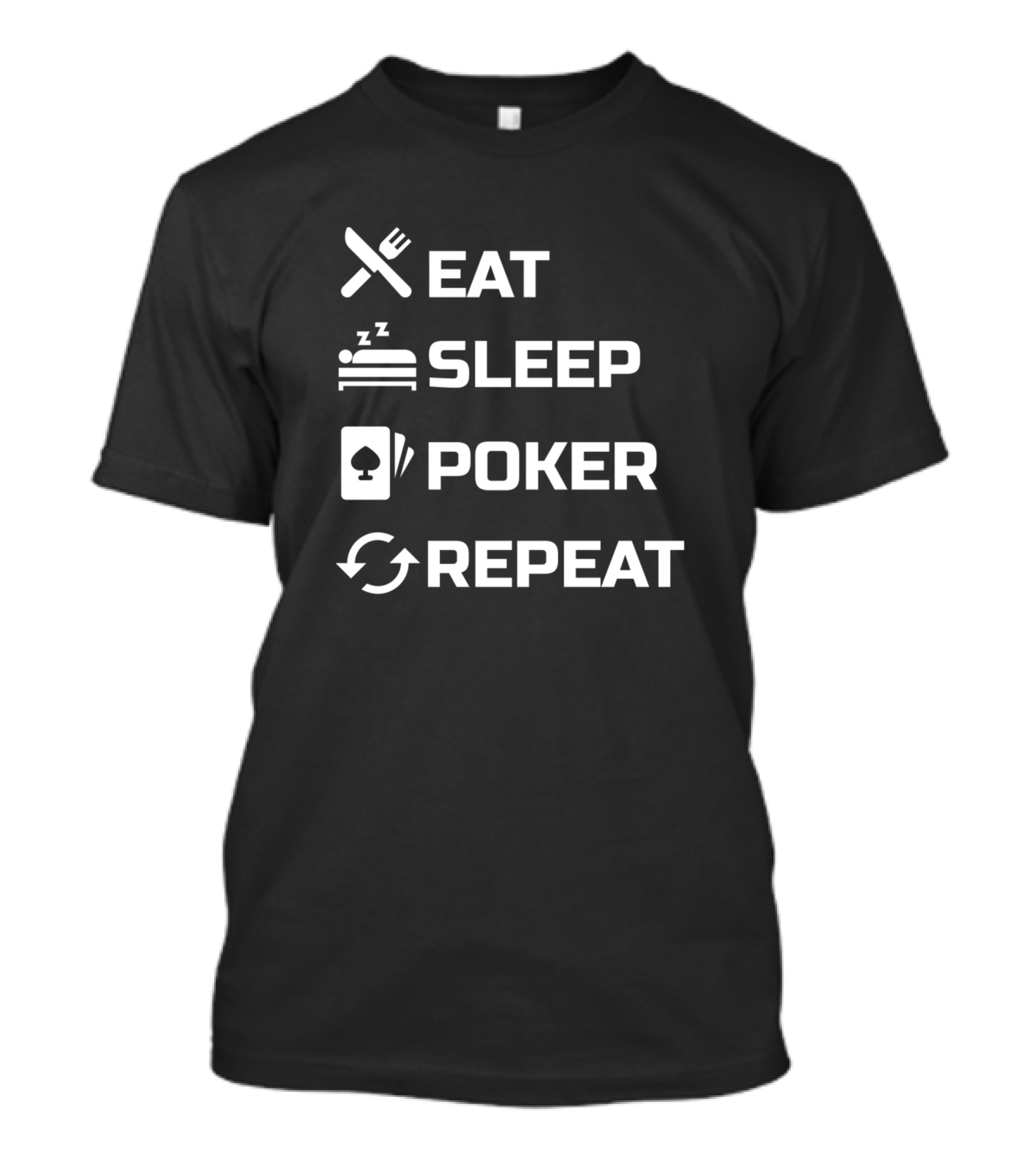 Eat Sleep Poker Repeat Poker Game Gambling Card T-Shirt