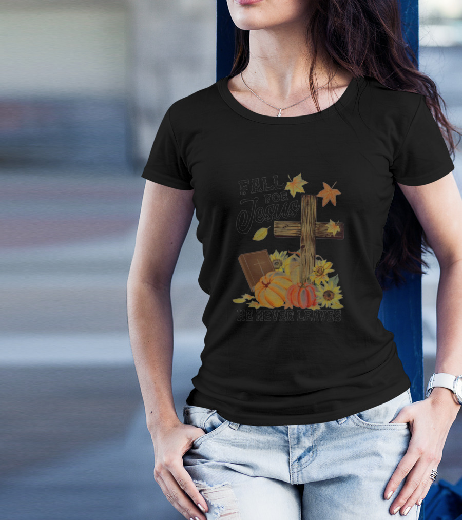 Fall For Jesus He Never Leaves Cross Pumpkins Sunflowers Leaves T-Shirt