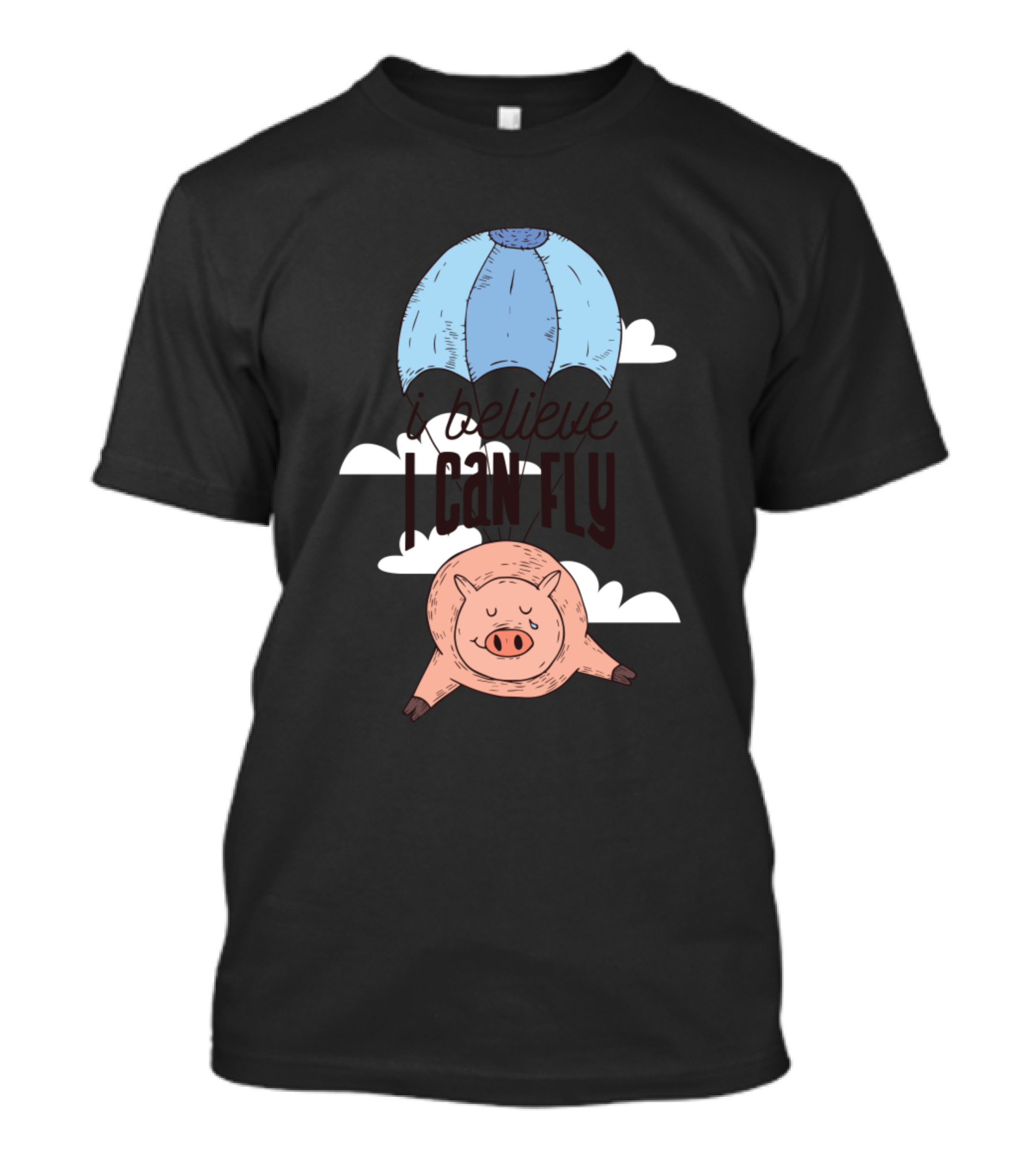 I Believe I Can Fly Flying Pig Parachute Clouds T-Shirt
