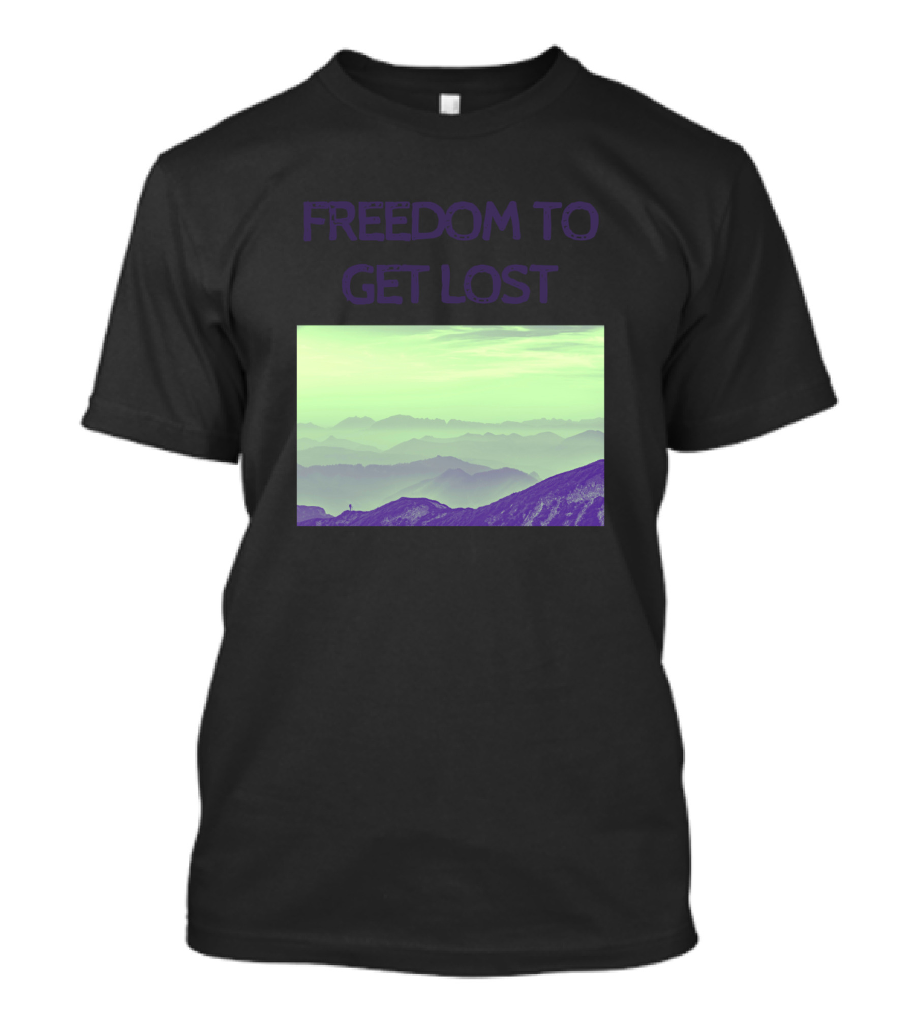 FREEDOM TO GET LOST Mountain Landscape T-Shirt