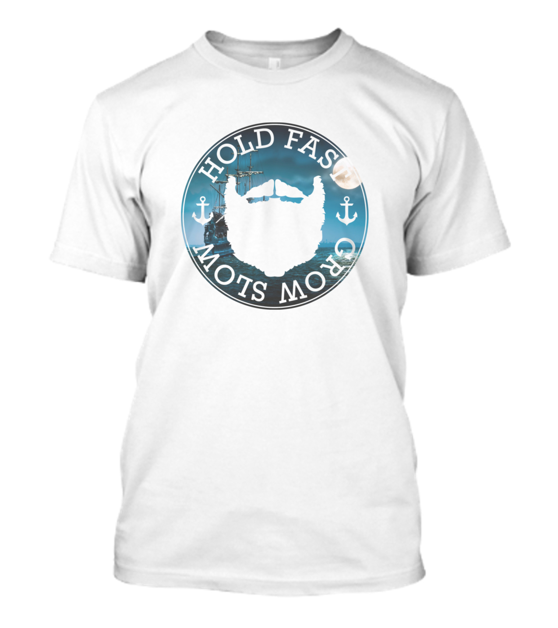 Hold Fast Grow Slow Pirate Ship Beard Anchors T-Shirt
