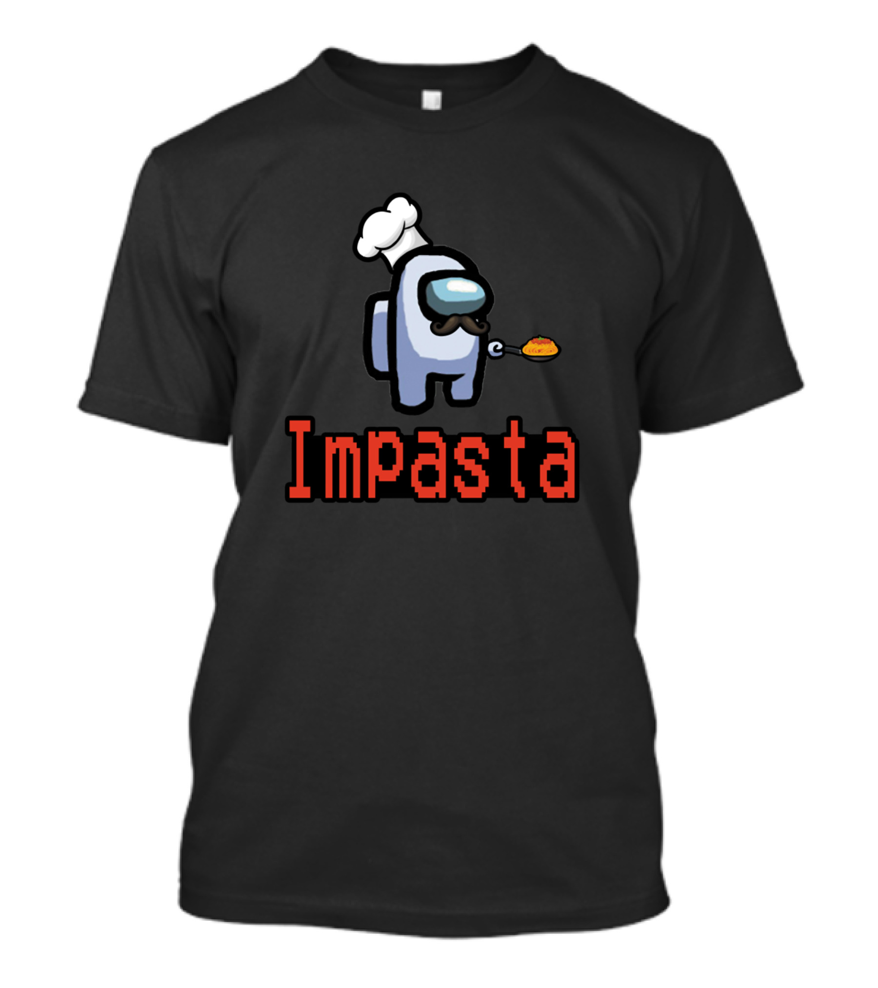 Impasta A Mong Game Us Chef Character Gaming Meme T-Shirt