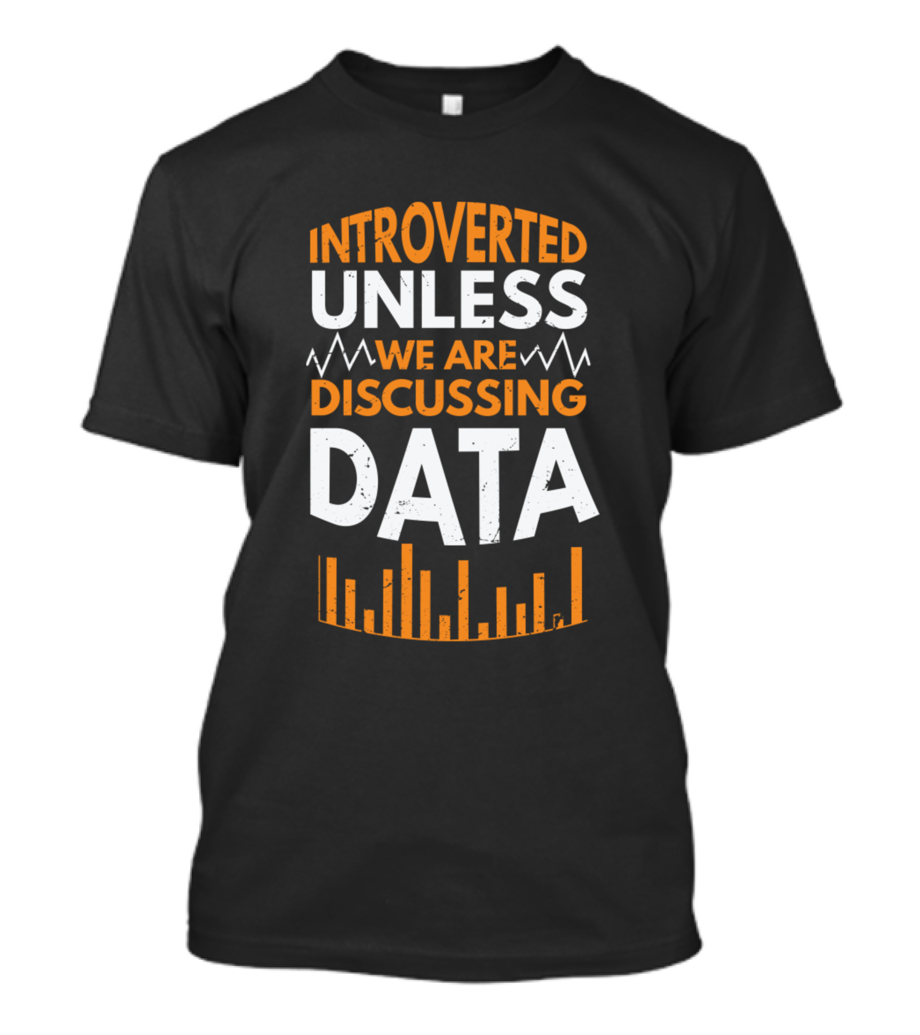 Introverted Unless We Are Discussing Data With Graph And Bars T-Shirt