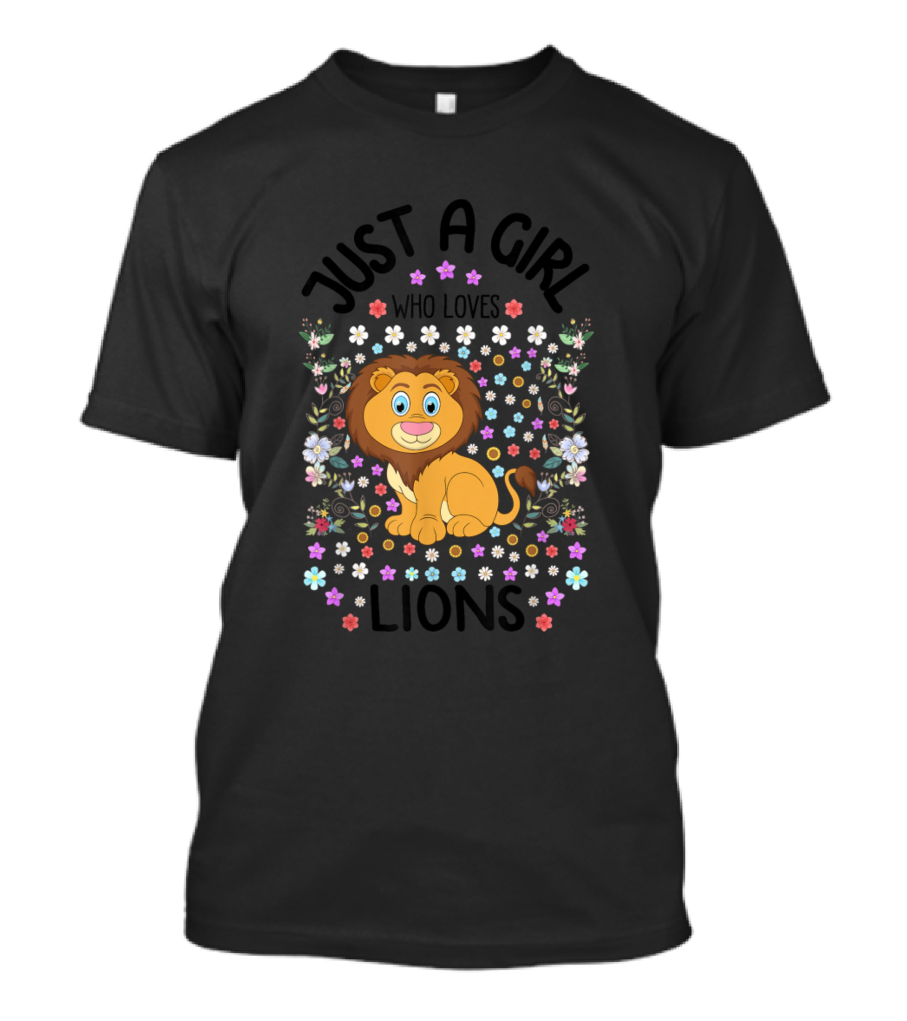 Just A Girl Who Loves Lions Cute Cartoon Flower T-Shirt