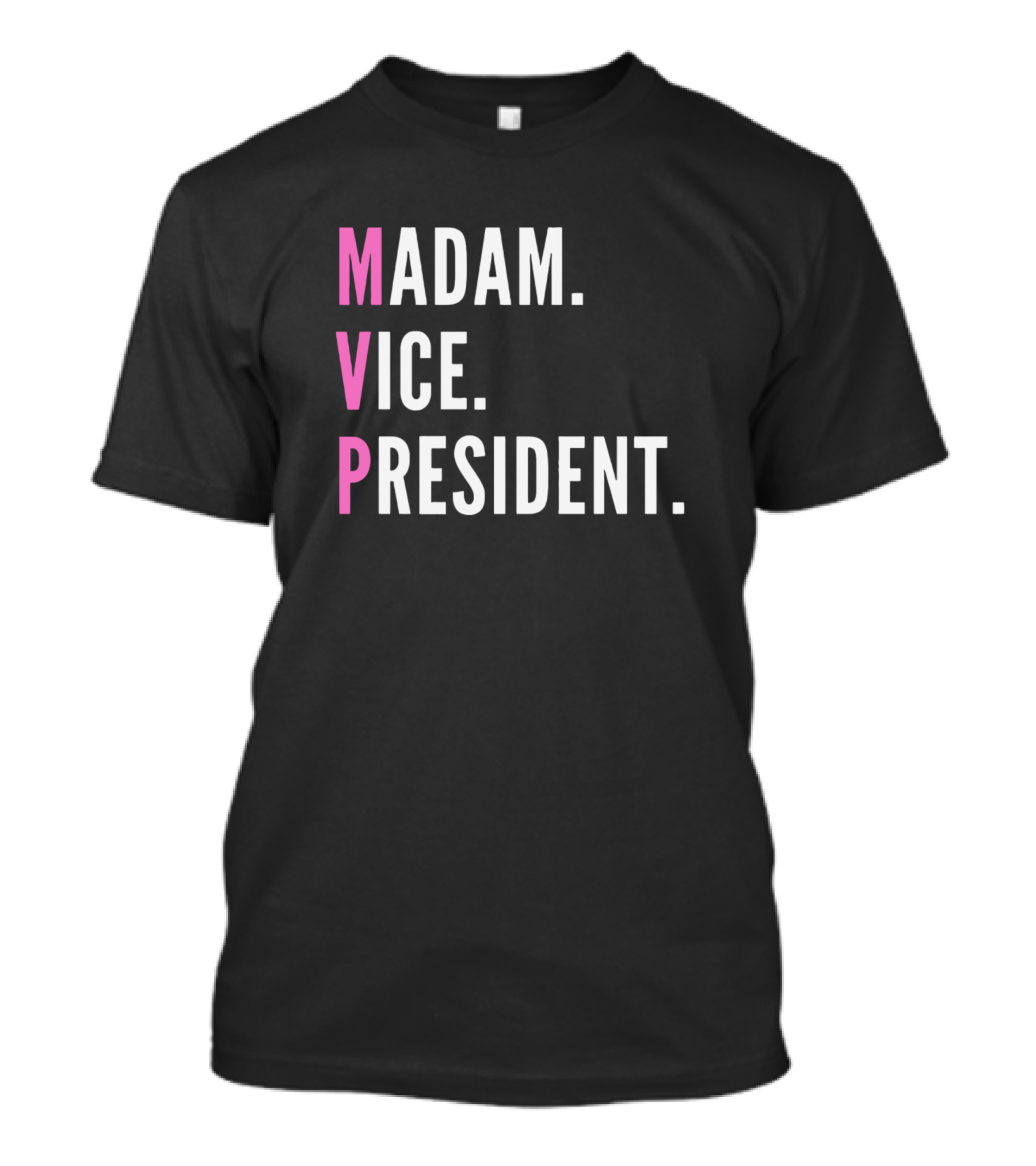 MVP Madam Vice President T-Shirt