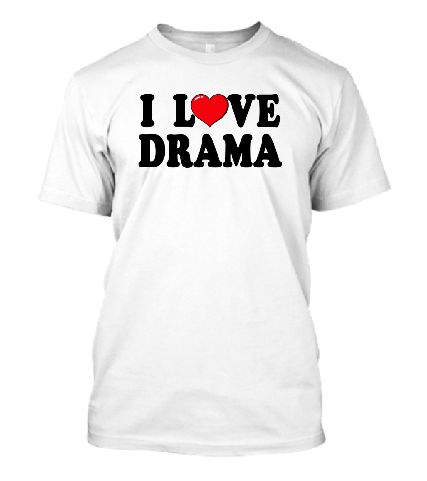 I Love Drama Heart Typography T-Shirt