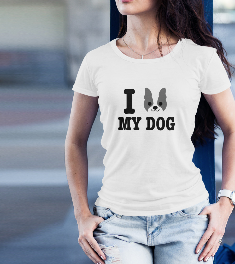 I Love My Dog Boston Terrier Lover T-Shirt