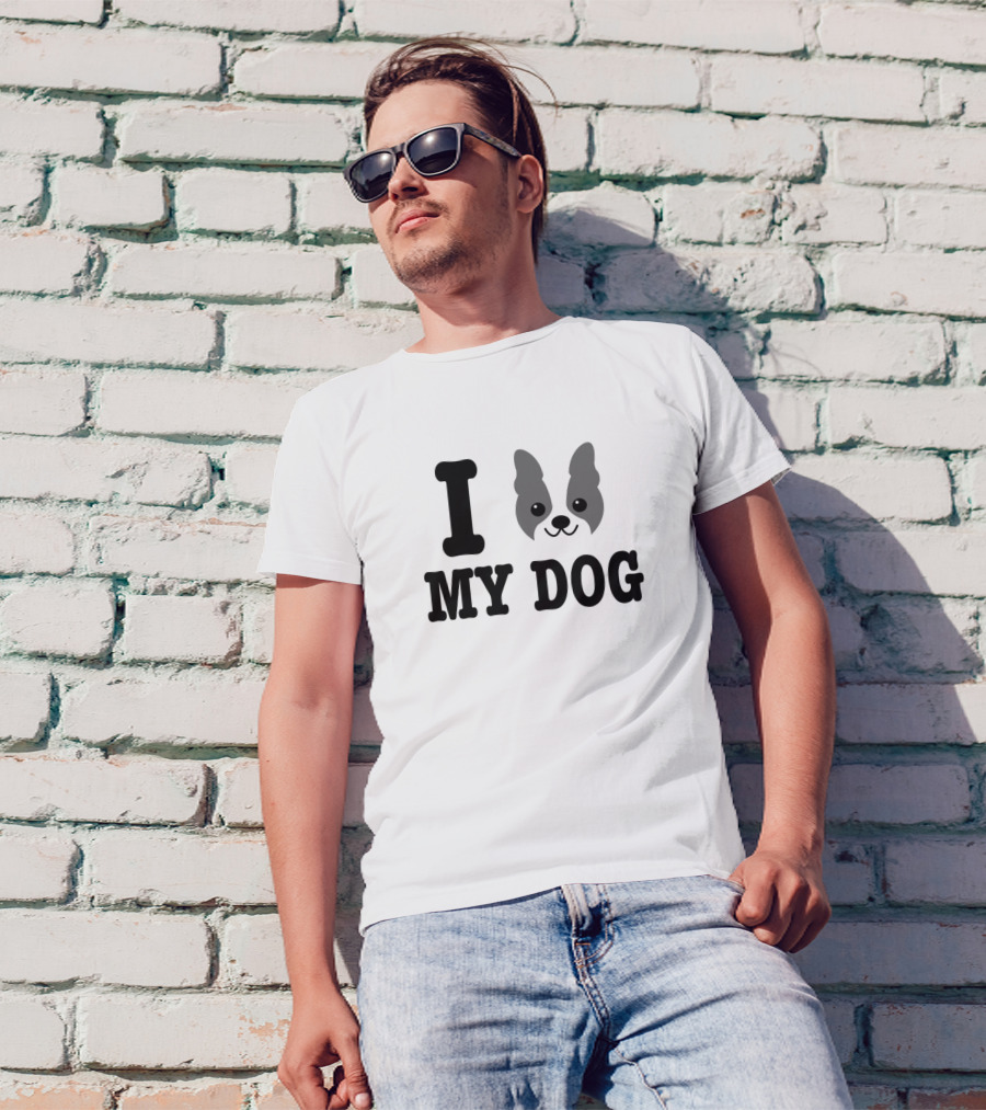 I Love My Dog Boston Terrier Lover T-Shirt