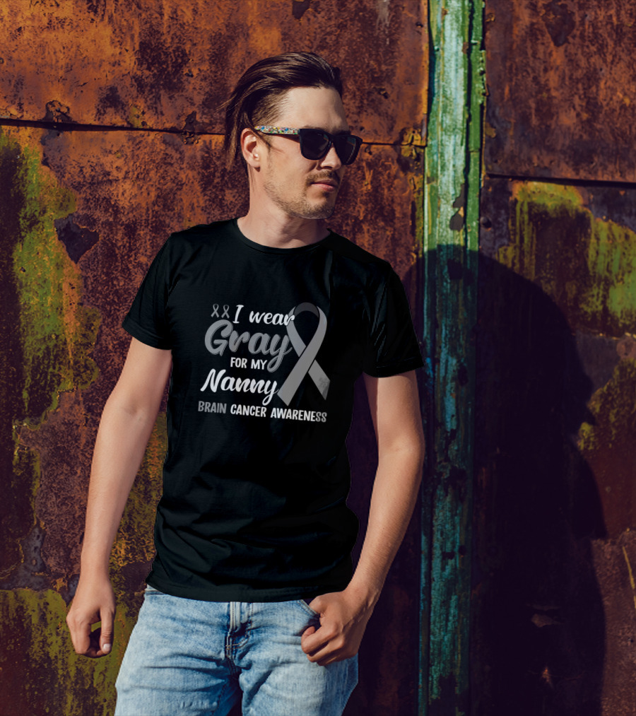 I Wear Gray For My Nanny Brain Cancer Awareness T-Shirt