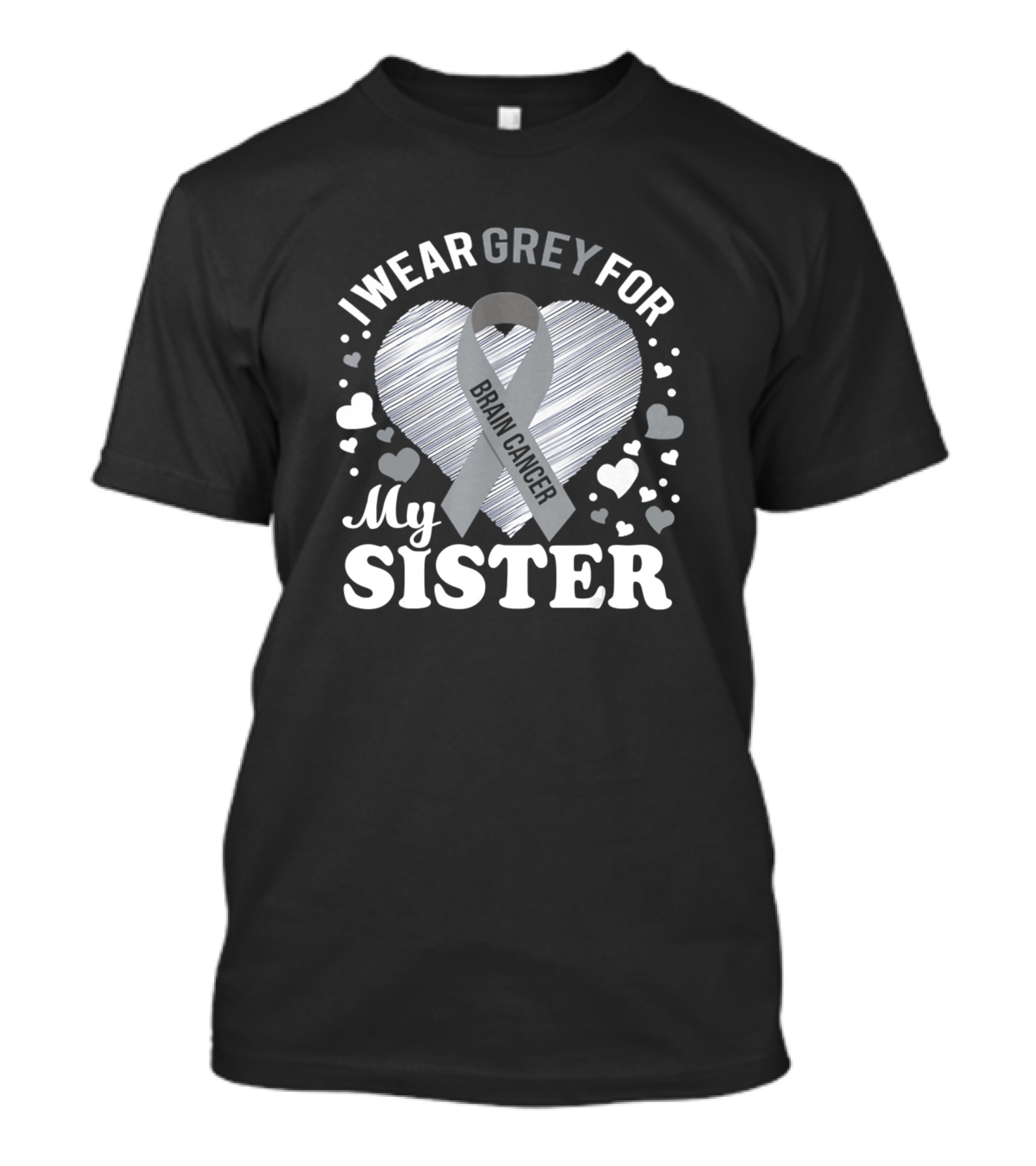 I Wear Grey For My Sister Brain Cancer Awareness Hearts T-Shirt