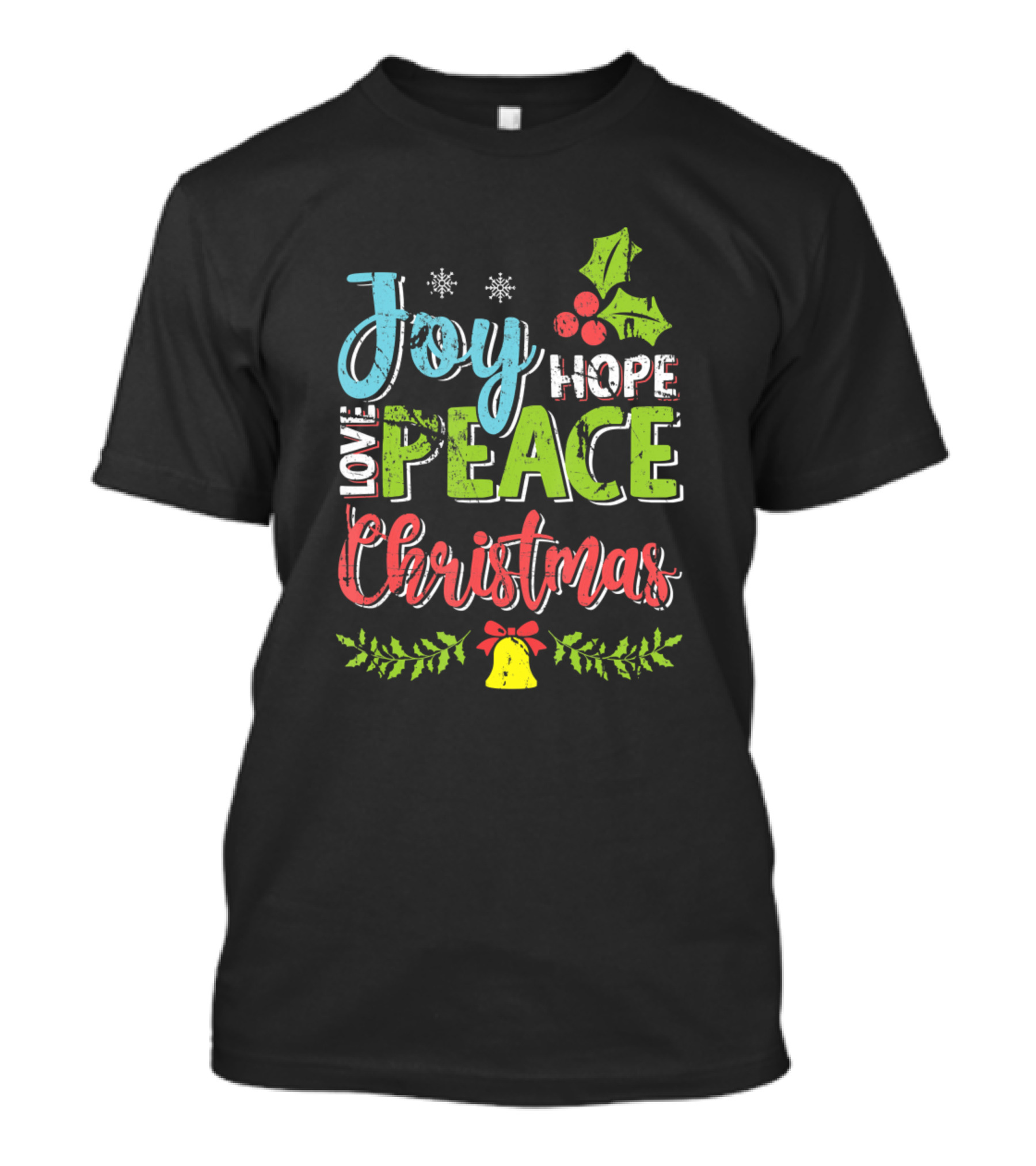 Joy Hope Love Peace Christmas Season Wishes Distressed Holiday T-Shirt