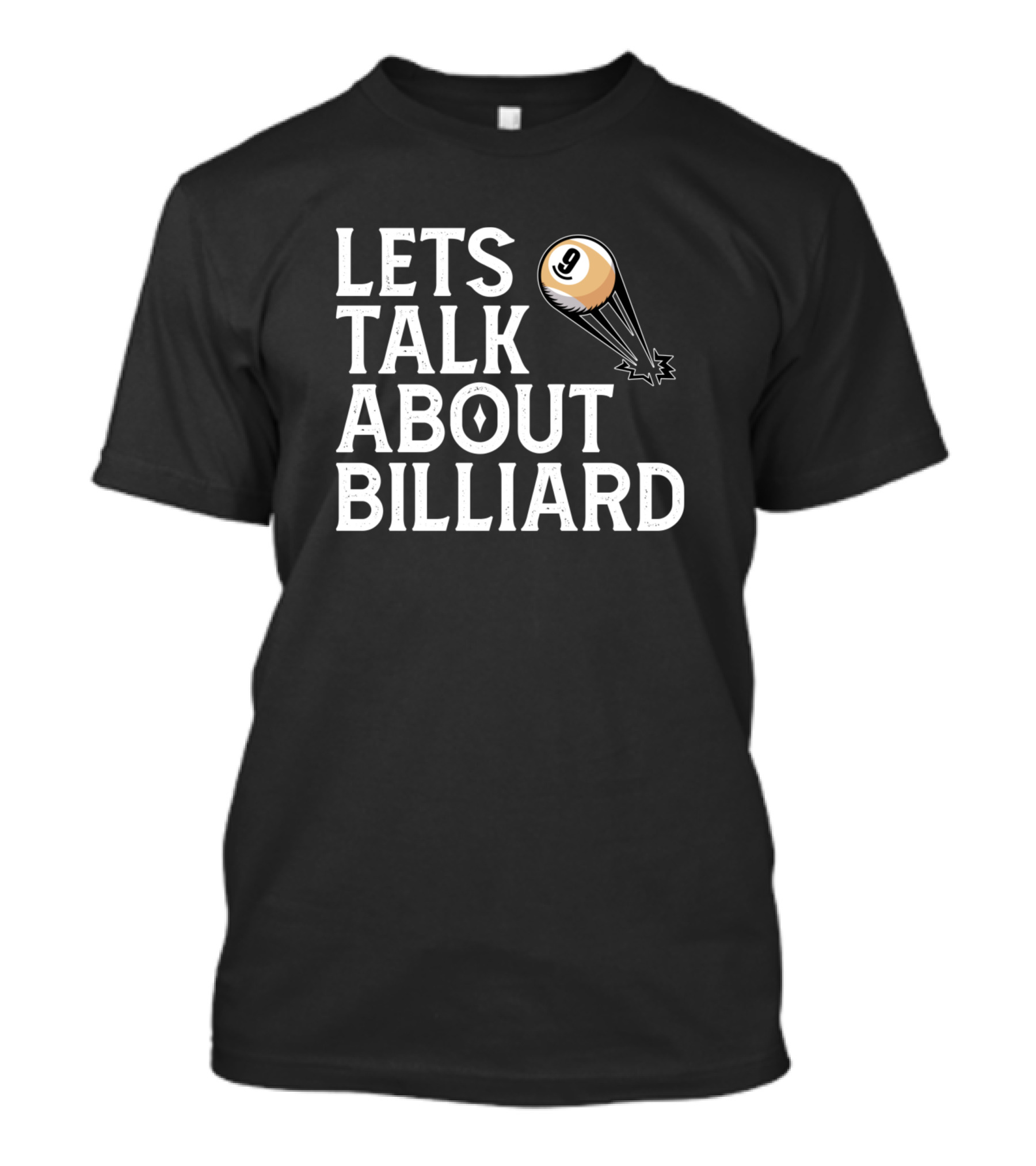 LETS TALK ABOUT BILLIARD 9 BALL T-Shirt