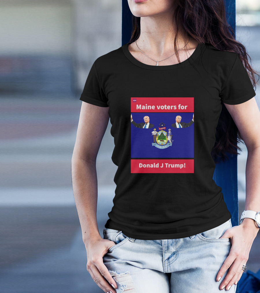Maine Voters For Donald J Trump With State Seal And Two Trump Figures T-Shirt