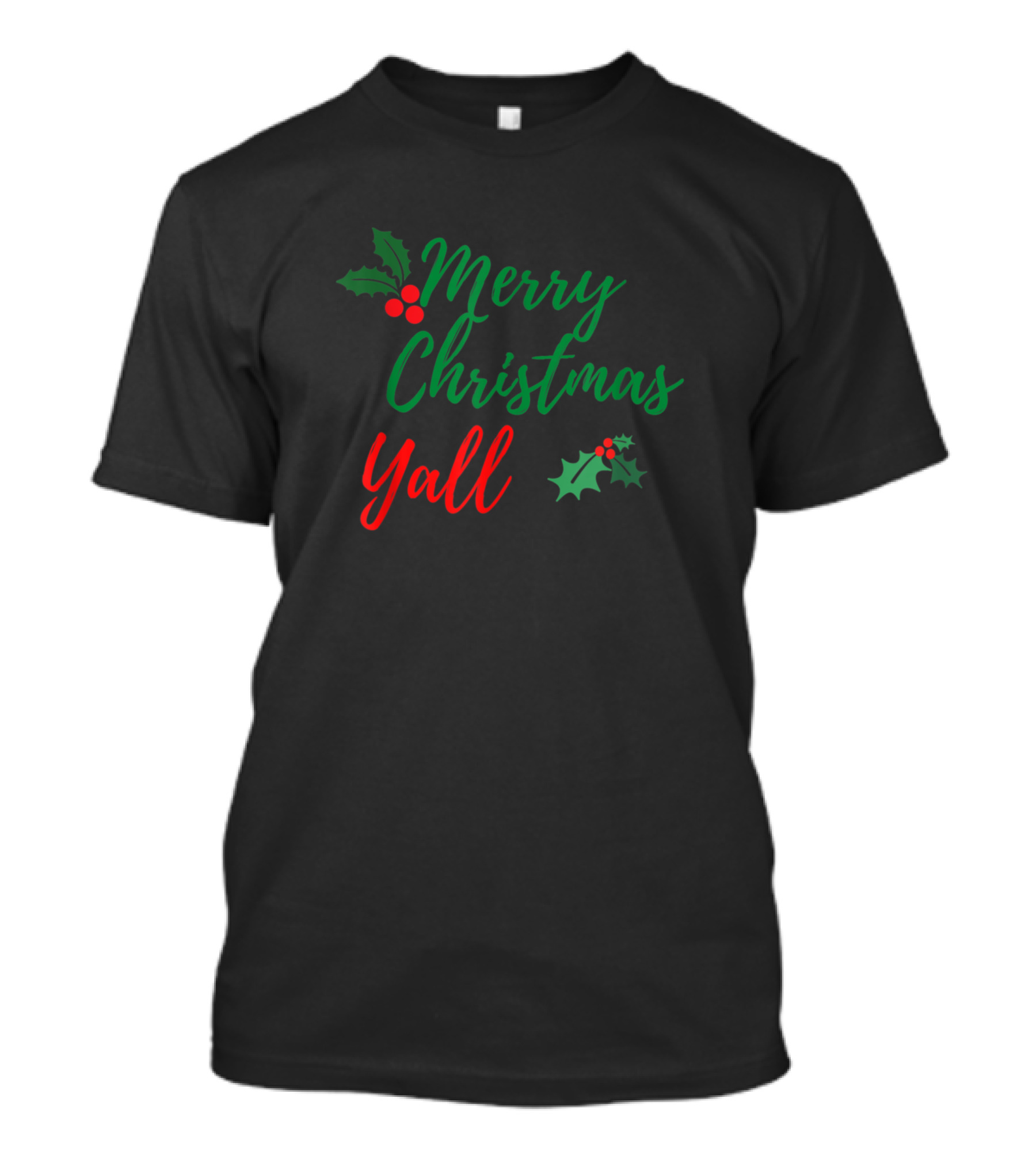 Merry Christmas Yall Holly Berry Festive Text T-Shirt