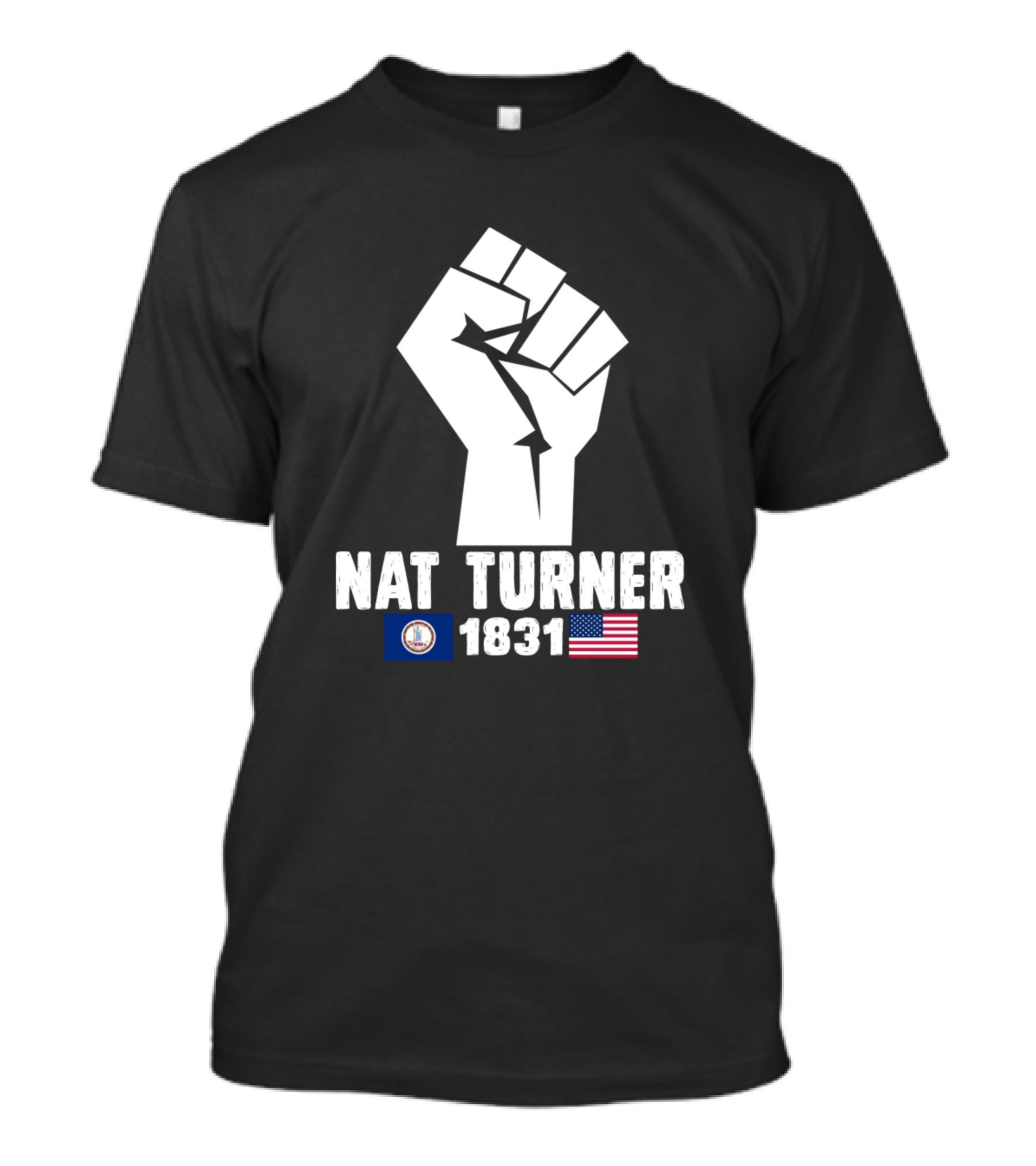 Nat Turner 1831 Fist American Flag Virginia Seal T-Shirt
