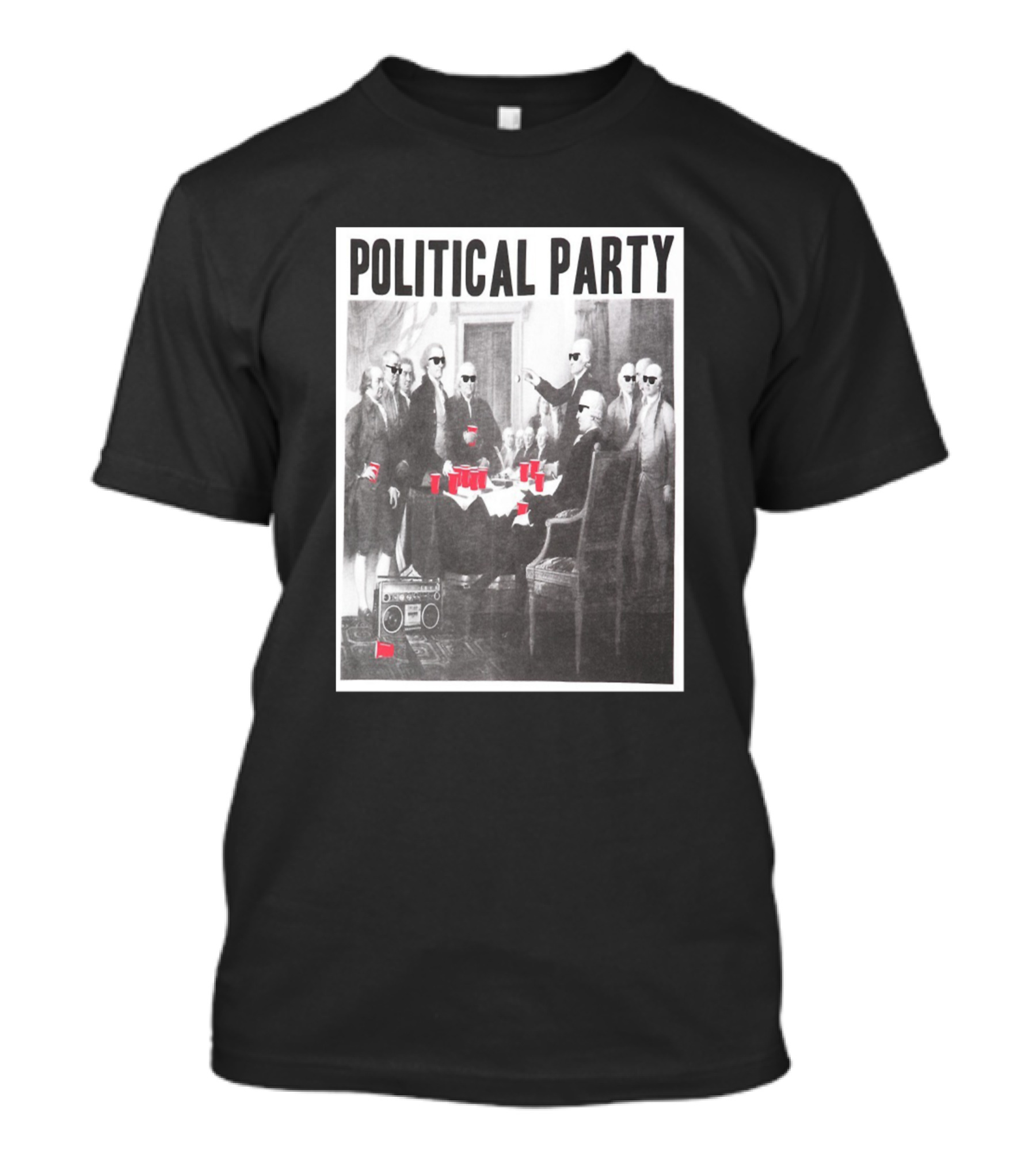 Political Party Founding Fathers With Shades And Red Cups T-Shirt