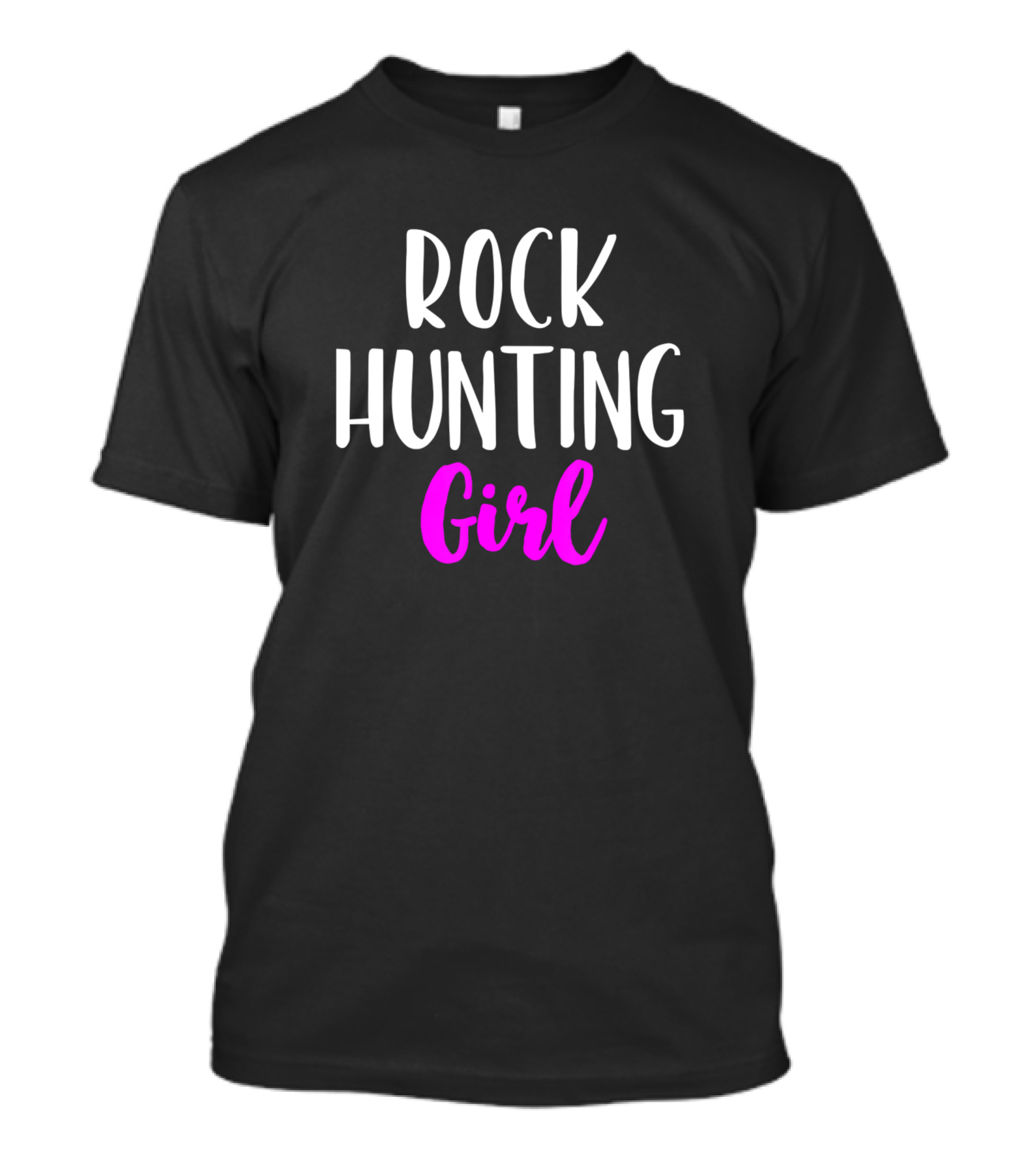 Rock Hunting Girl Women Hunter Collector Geologist T-Shirt