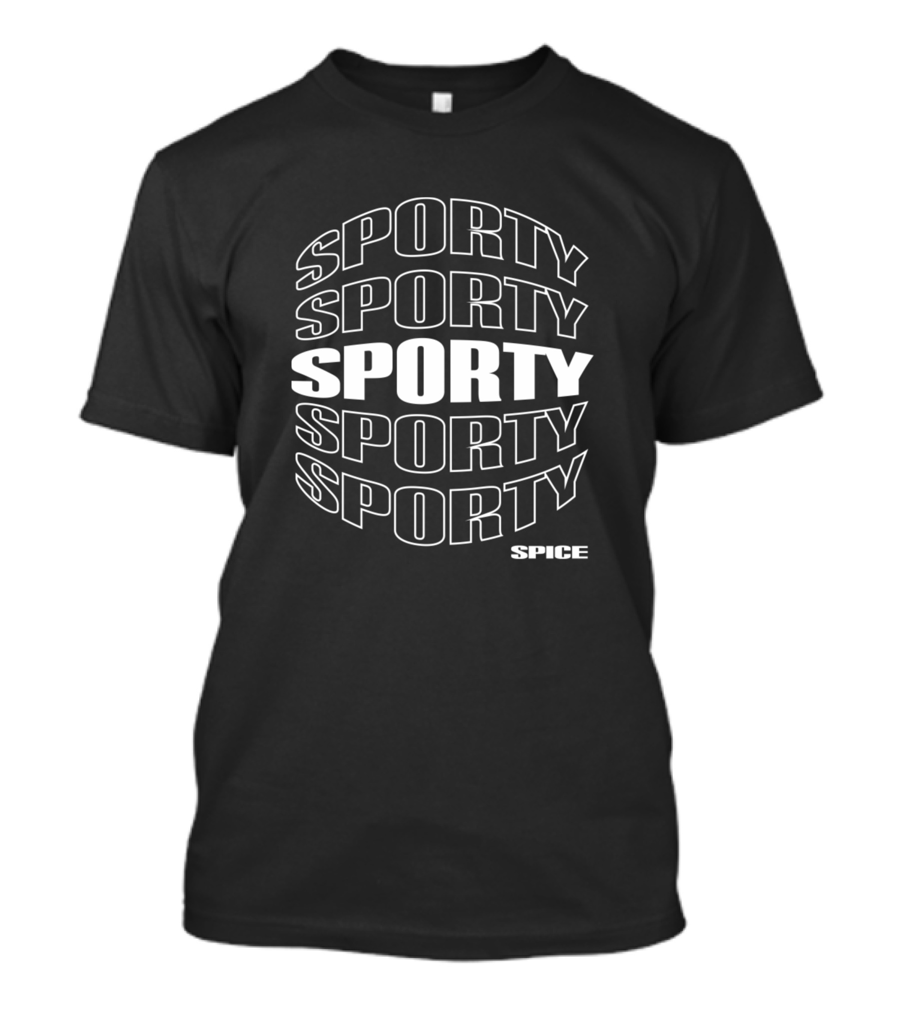 Sporty Sporty Sporty Sporty Sporty Spice T-Shirt