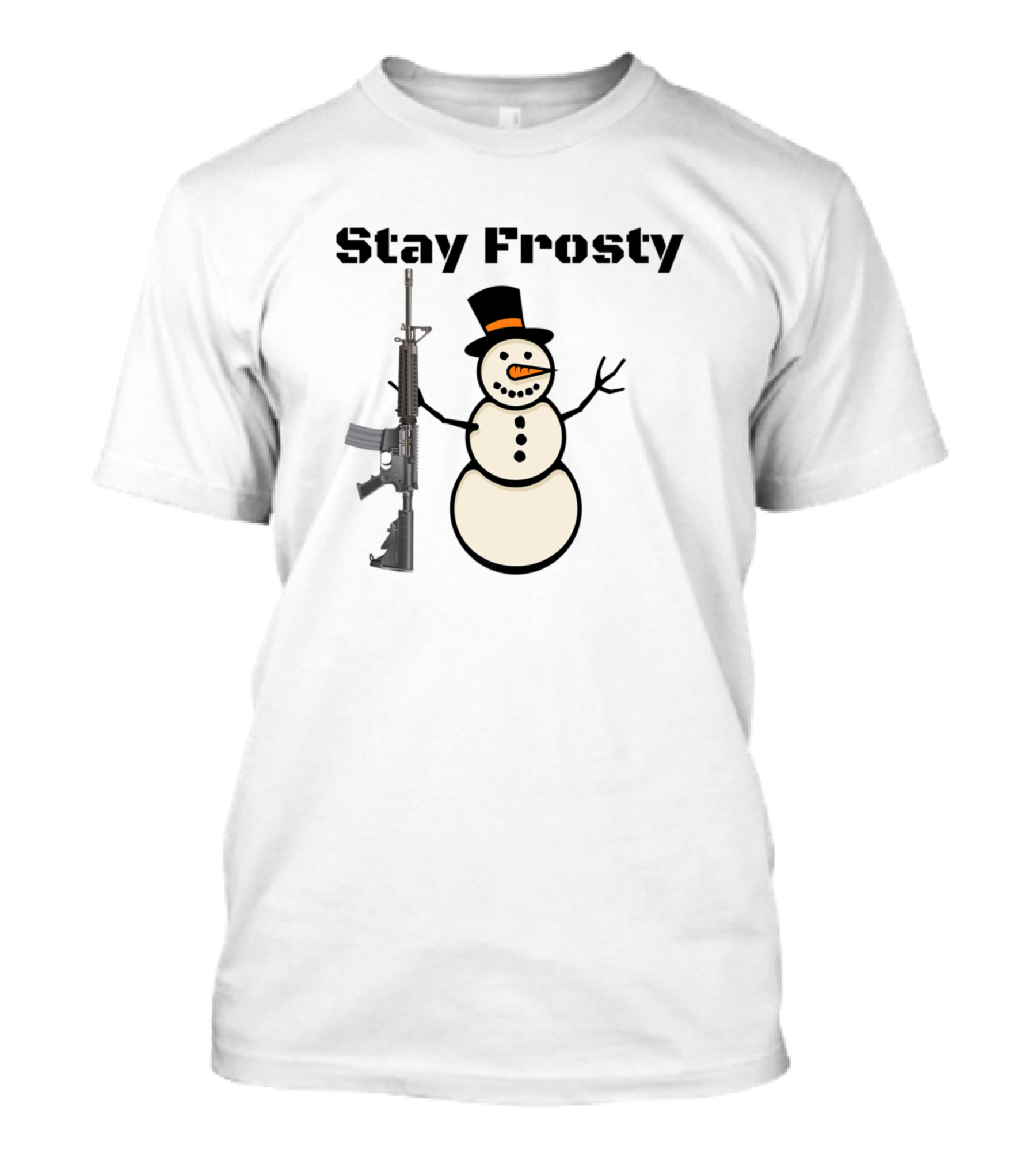Stay Frosty Snowman With Semiautomatic AR15 Gun T-Shirt