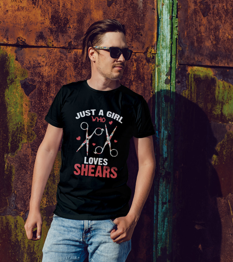 Just A Girl Who Loves Shears Hairdresser Hairstylist Barber T-Shirt