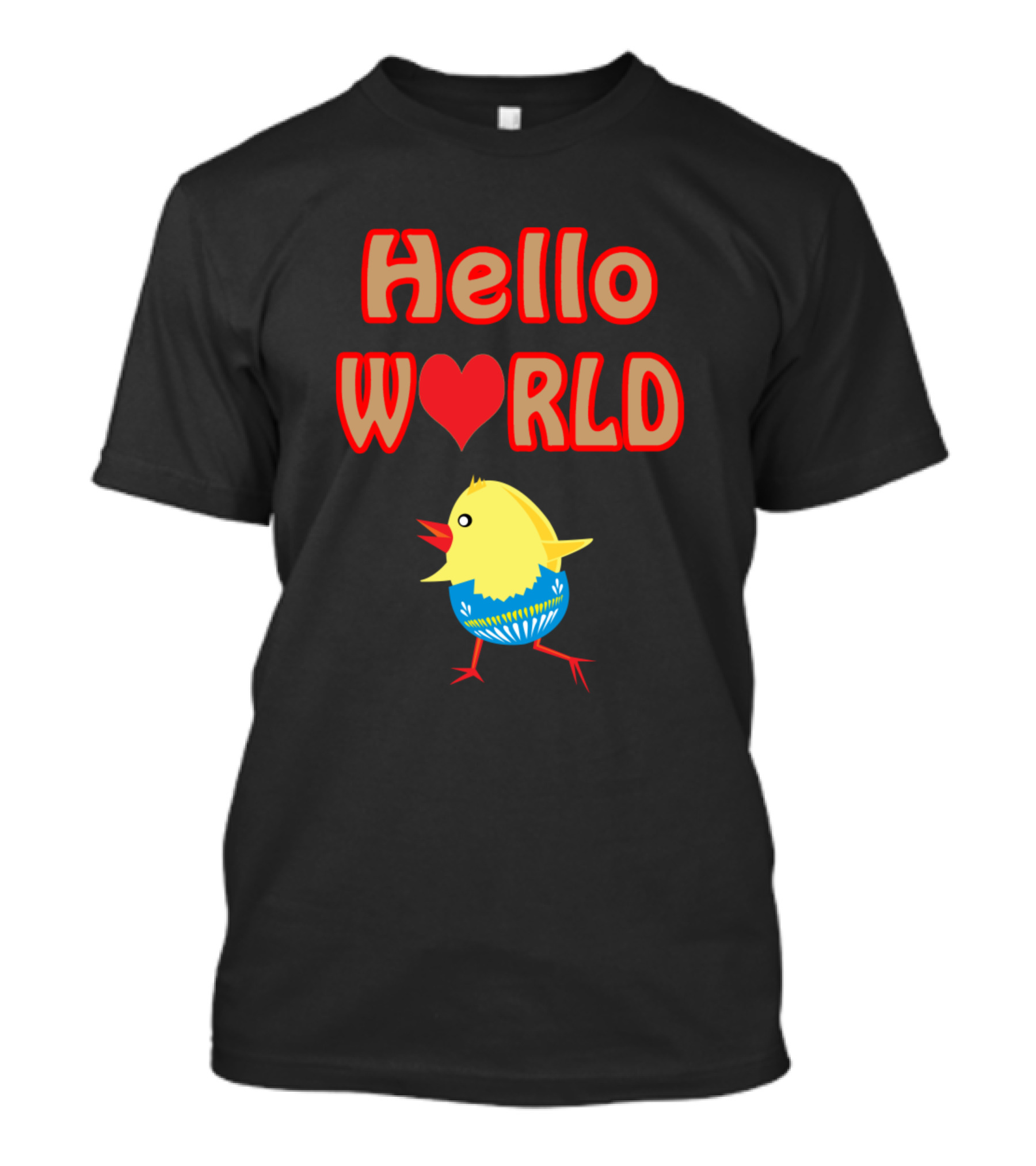 Hello World Heart Chick Illustration From A Newborn Baby Too T-Shirt