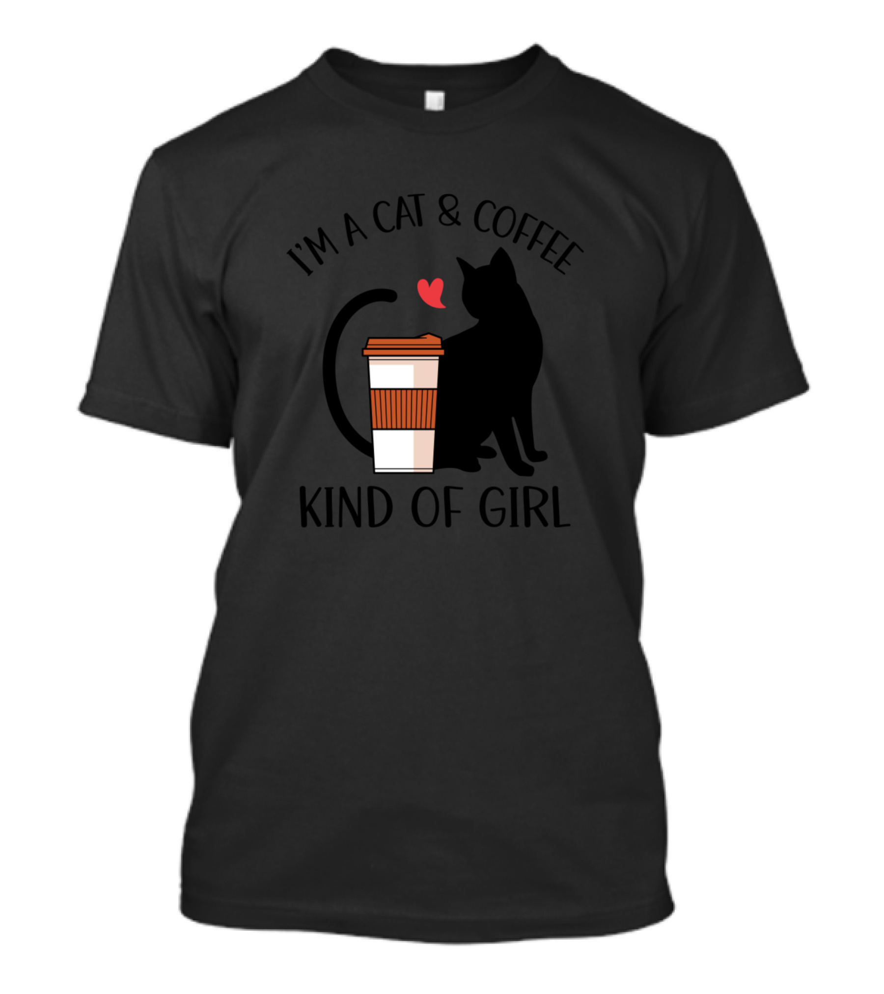I'm A Cat And Coffee Kind Of Girl Silhouette With Heart And Coffee Cup T-Shirt