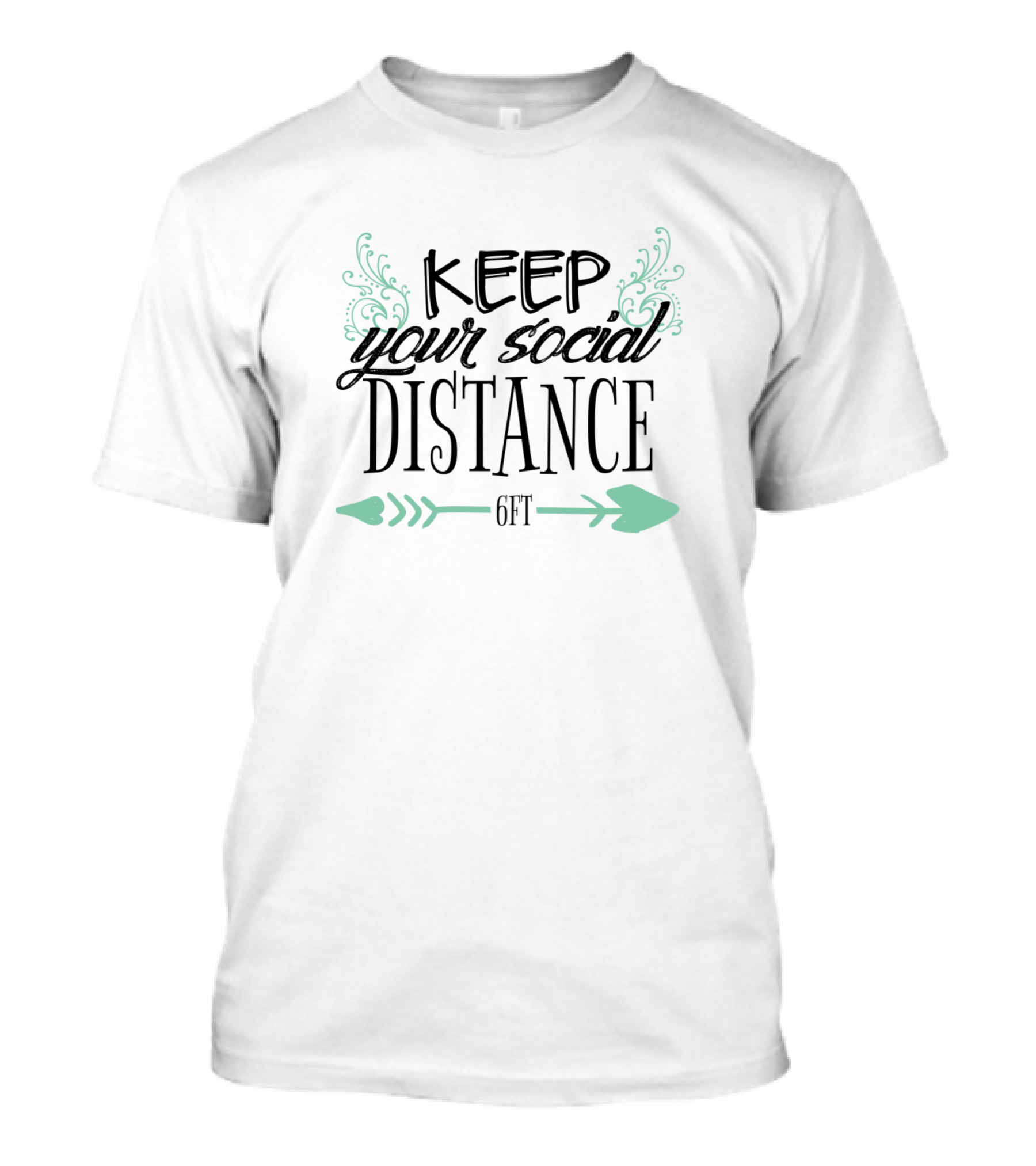 Keep Your Social Distance 6ft Arrows T-Shirt