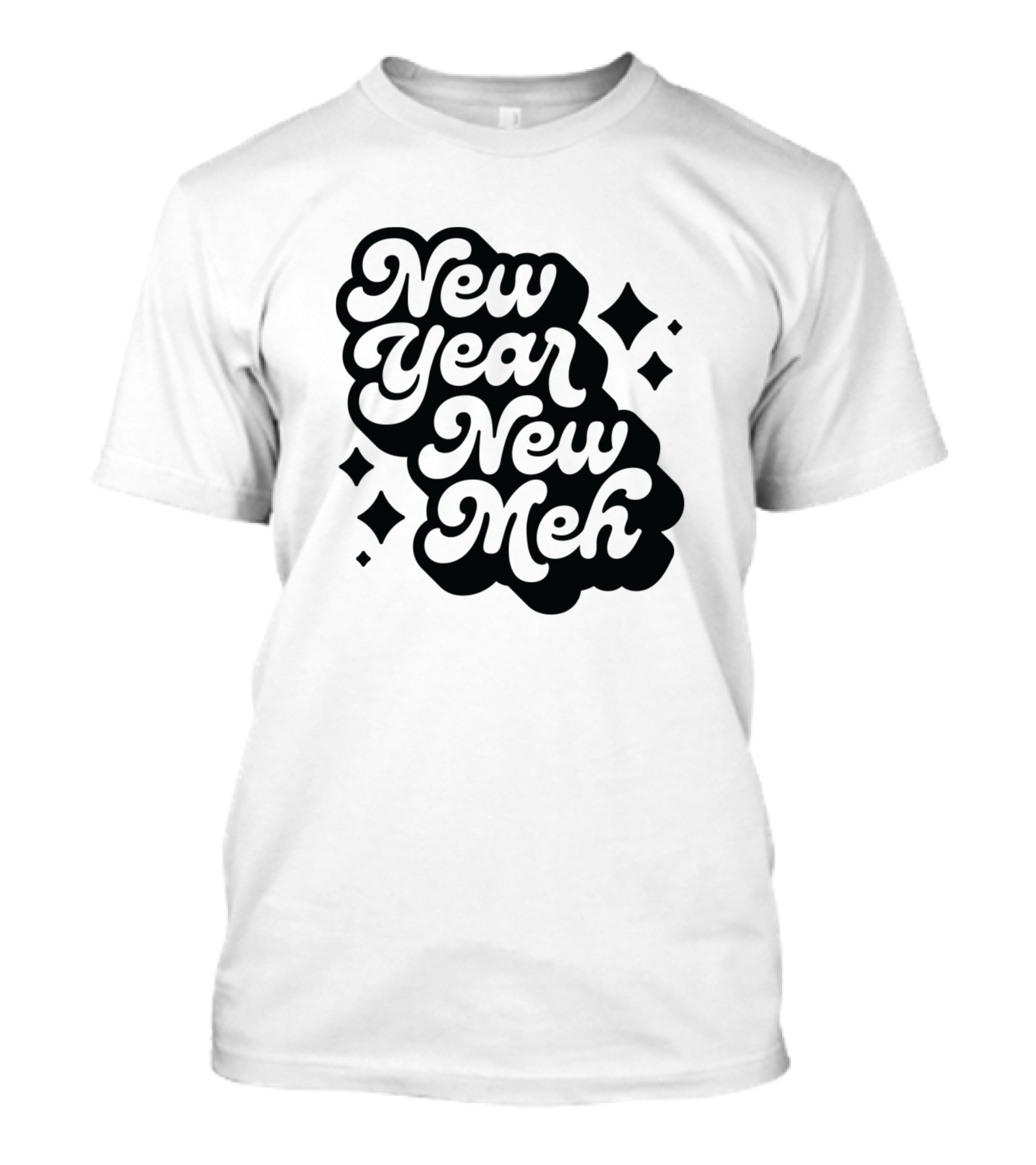 New Year New Meh Text With Decorative Elements T-Shirt