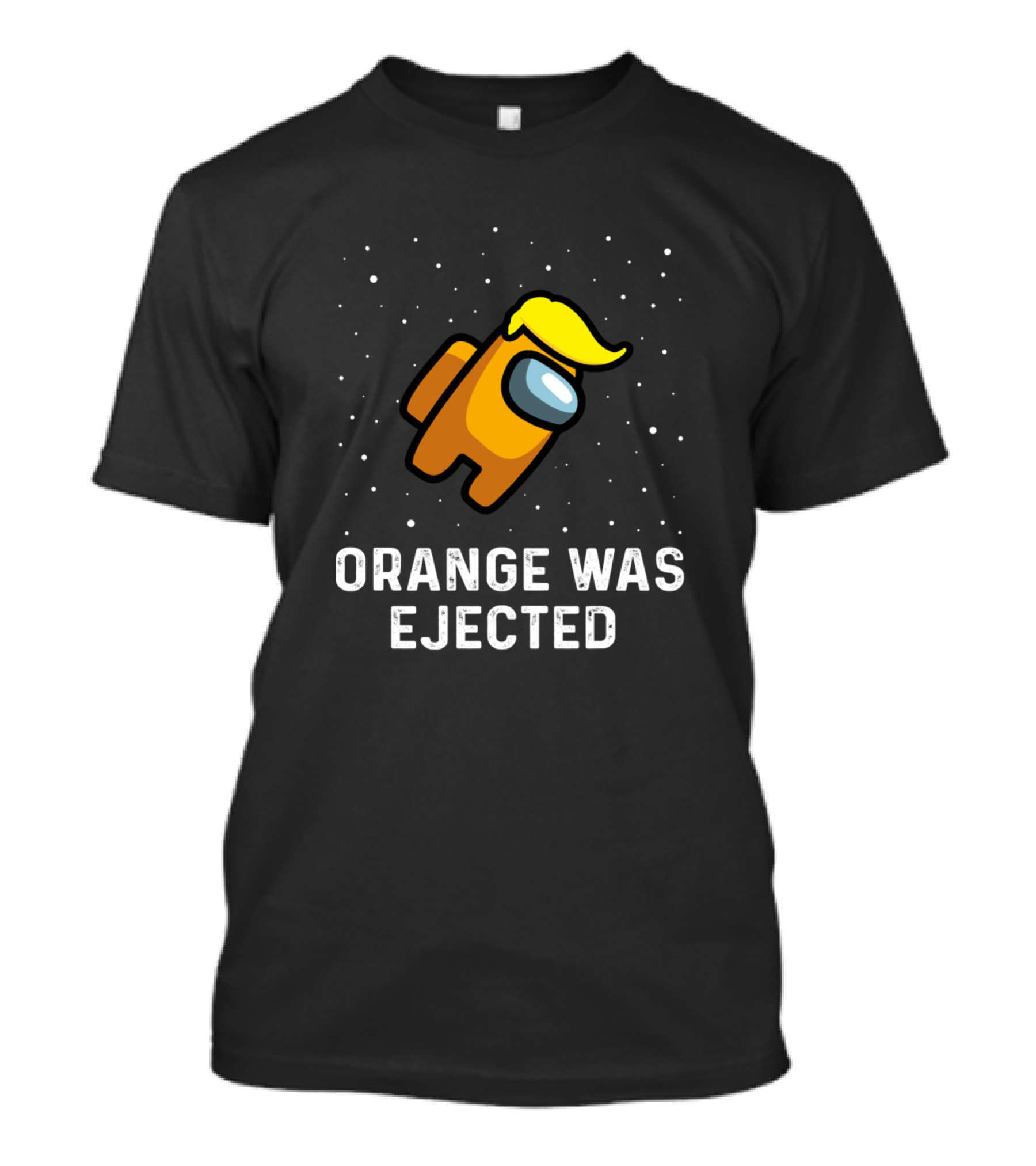 Orange Was Ejected Among Us Game Trump Impostor Sus T-Shirt