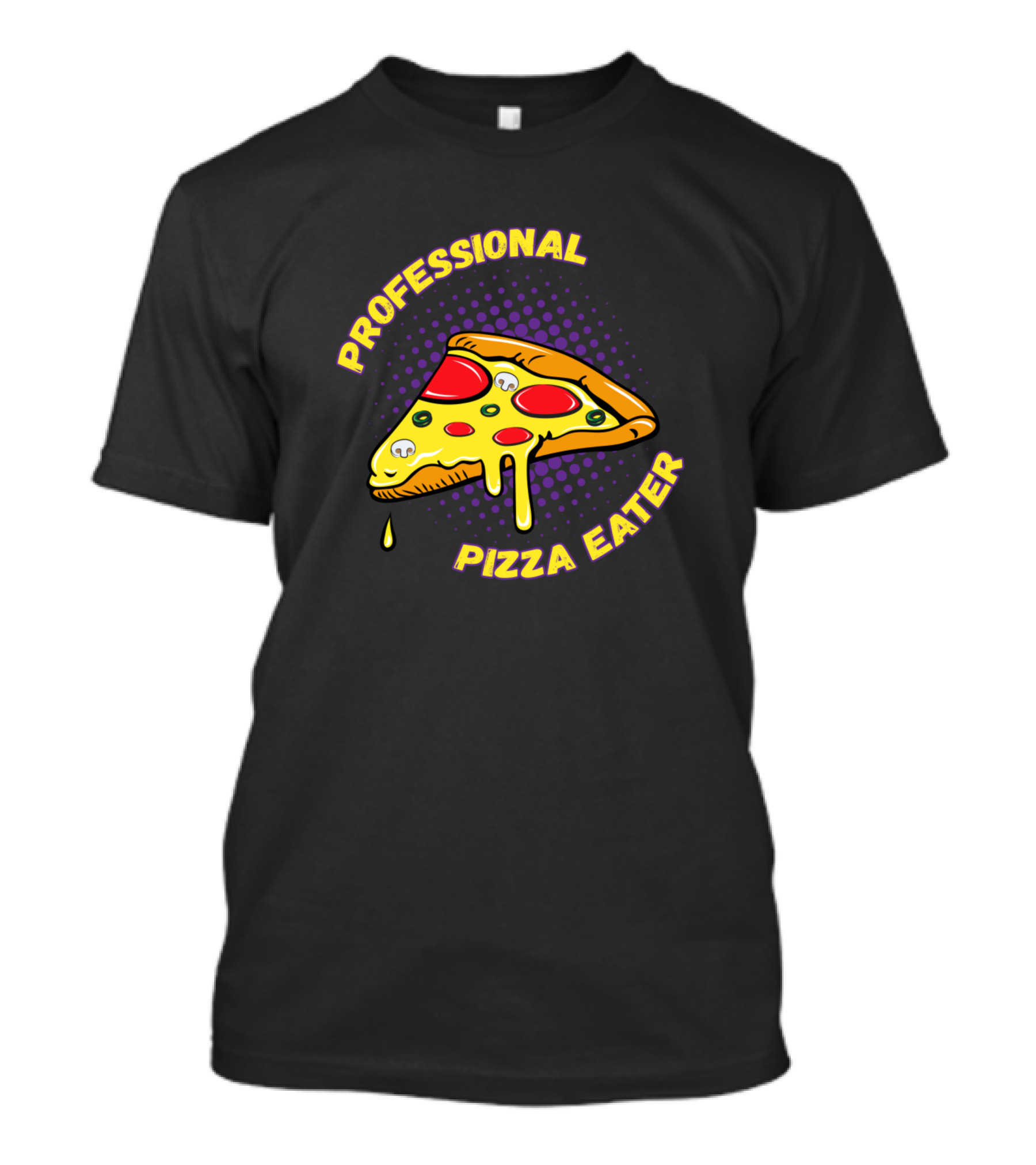 Professional Pizza Eater Slice With Cheese And Toppings T-Shirt