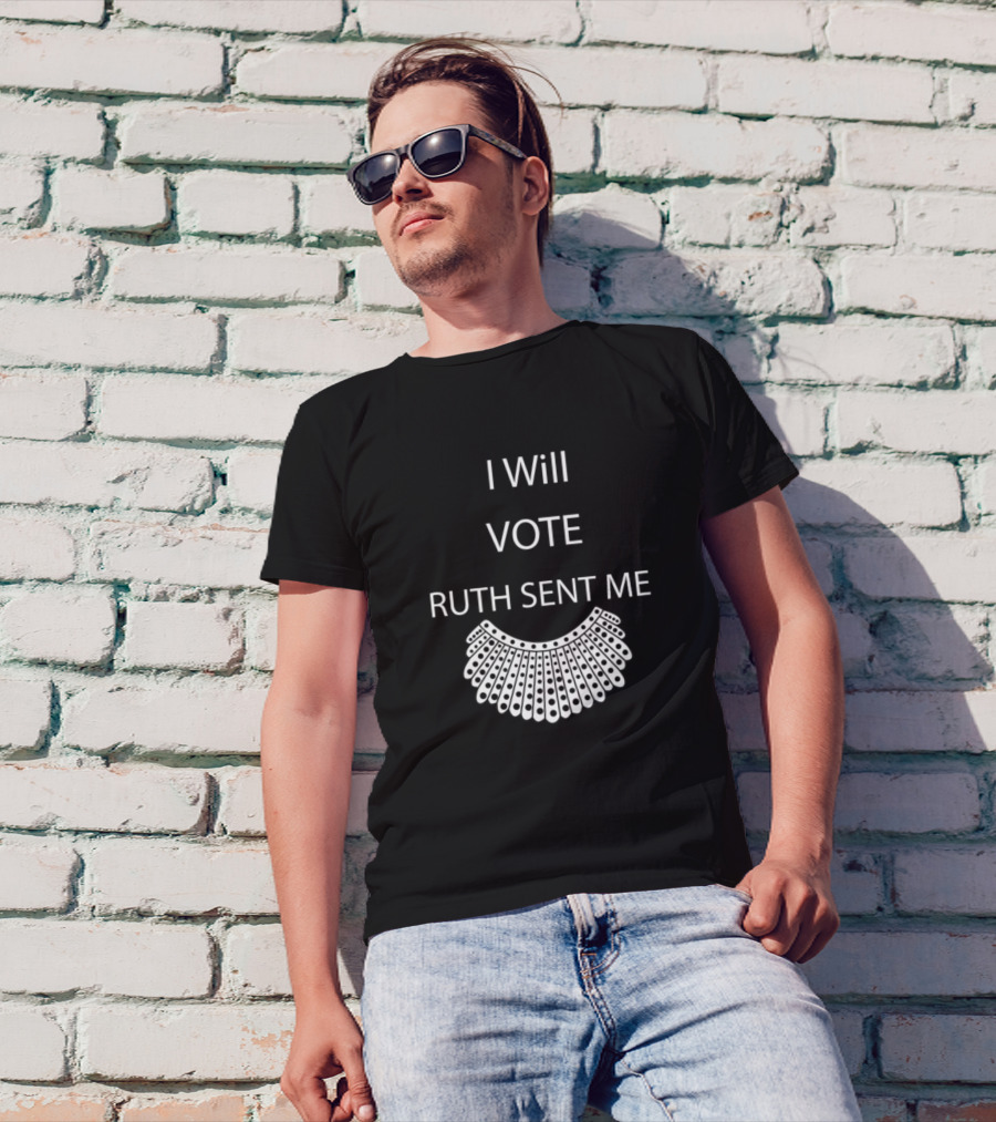 I Will Vote Ruth Sent Me Collar T-Shirt