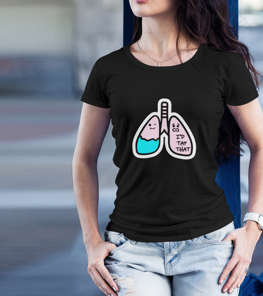 I'd Tap That Funny Respiratory Therapist Lungs T-Shirt