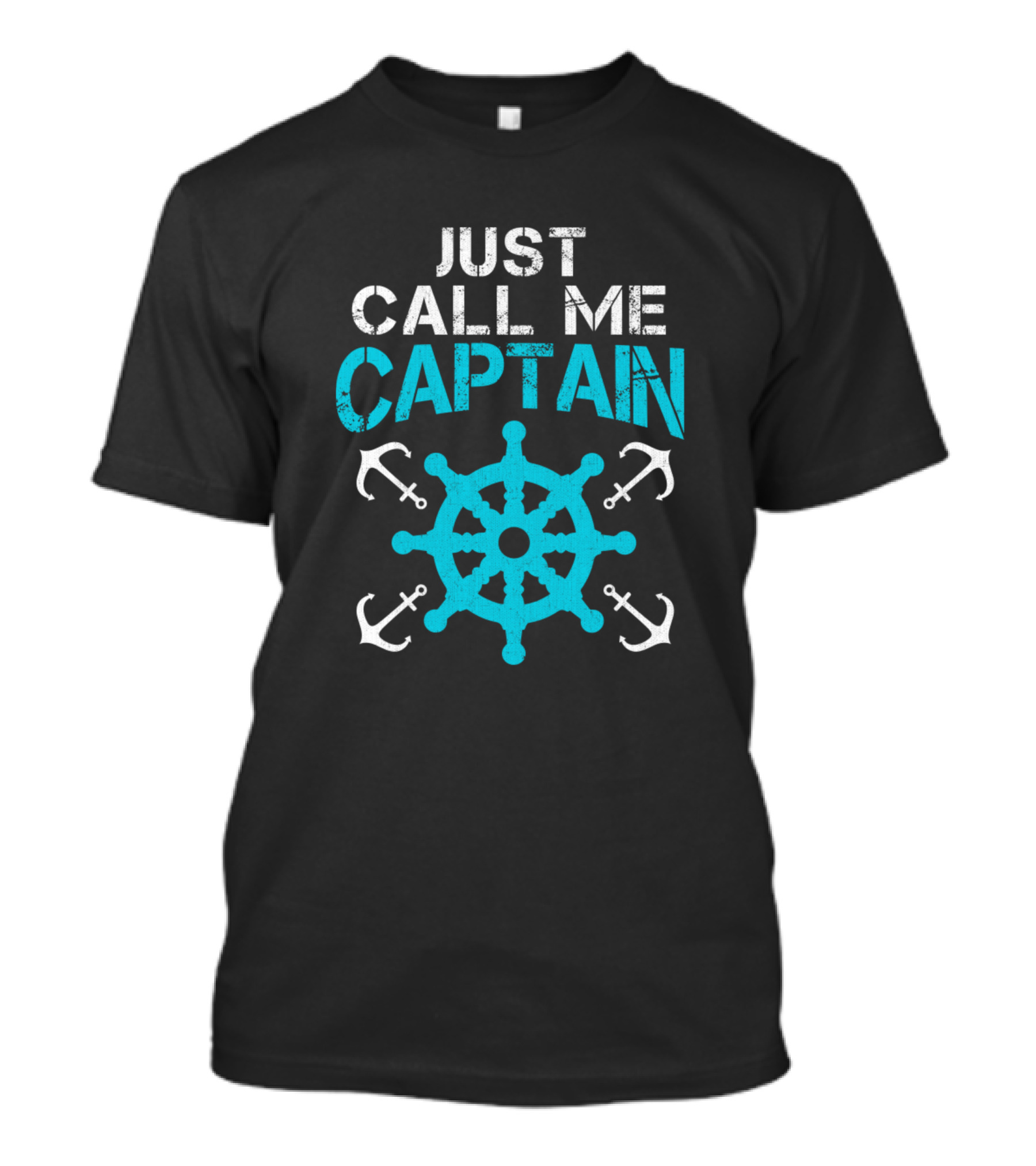 Just Call Me Captain Nautical Wheel And Anchors Boat Lover Husband T-Shirt
