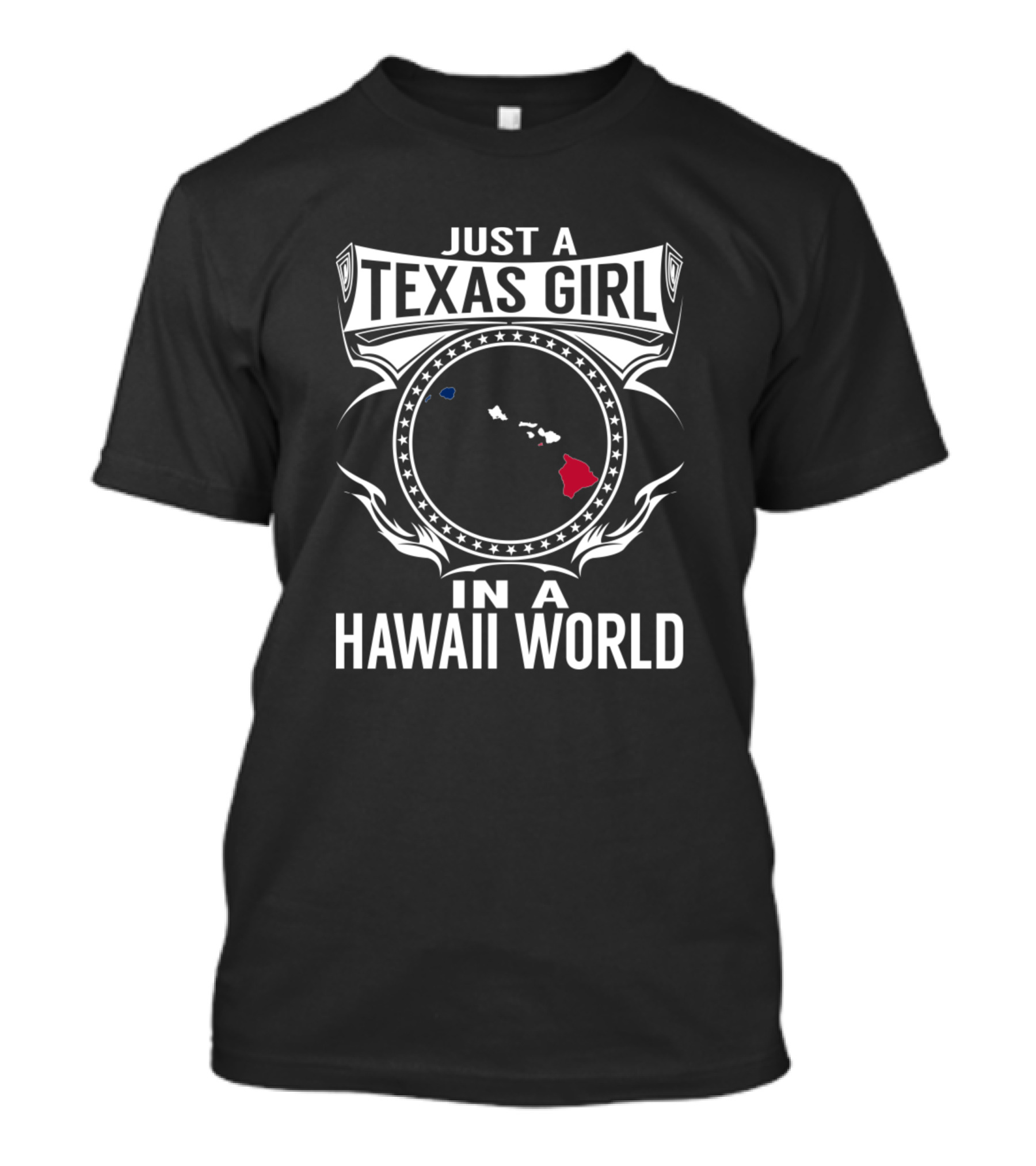 Texas Girl Thriving In A Hawaii World T-Shirt