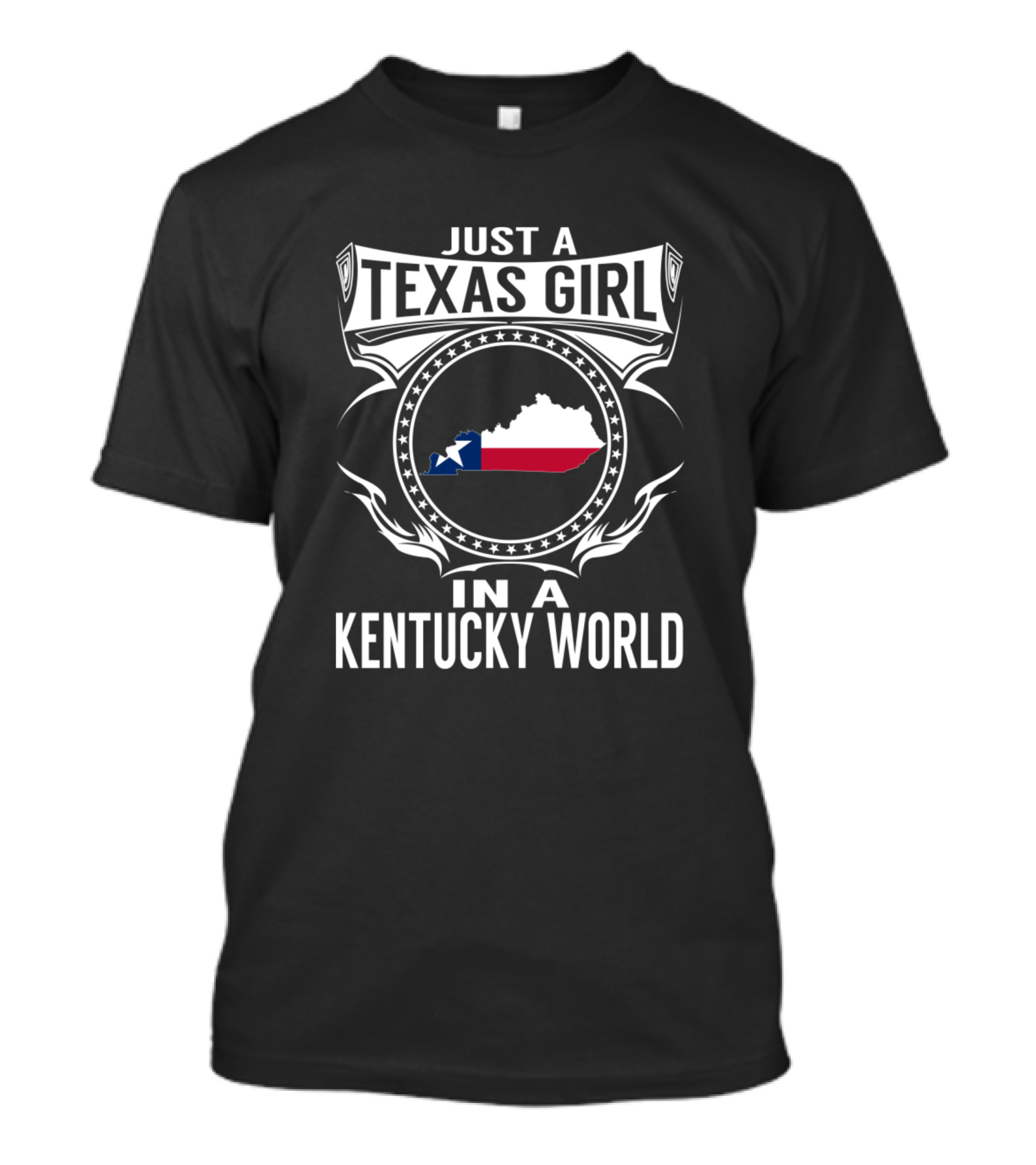Just A Texas Girl In A Kentucky World With State Flag Map T-Shirt