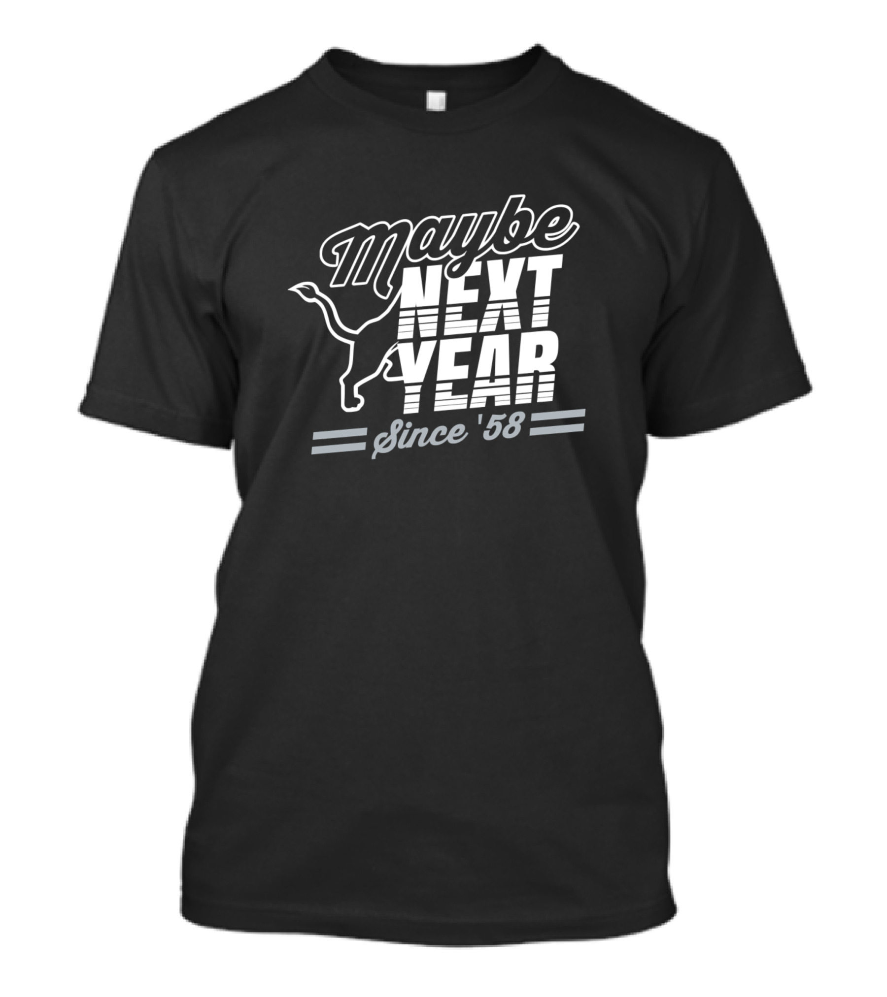 Maybe Next Year Dinosaur Since '58 T-Shirt
