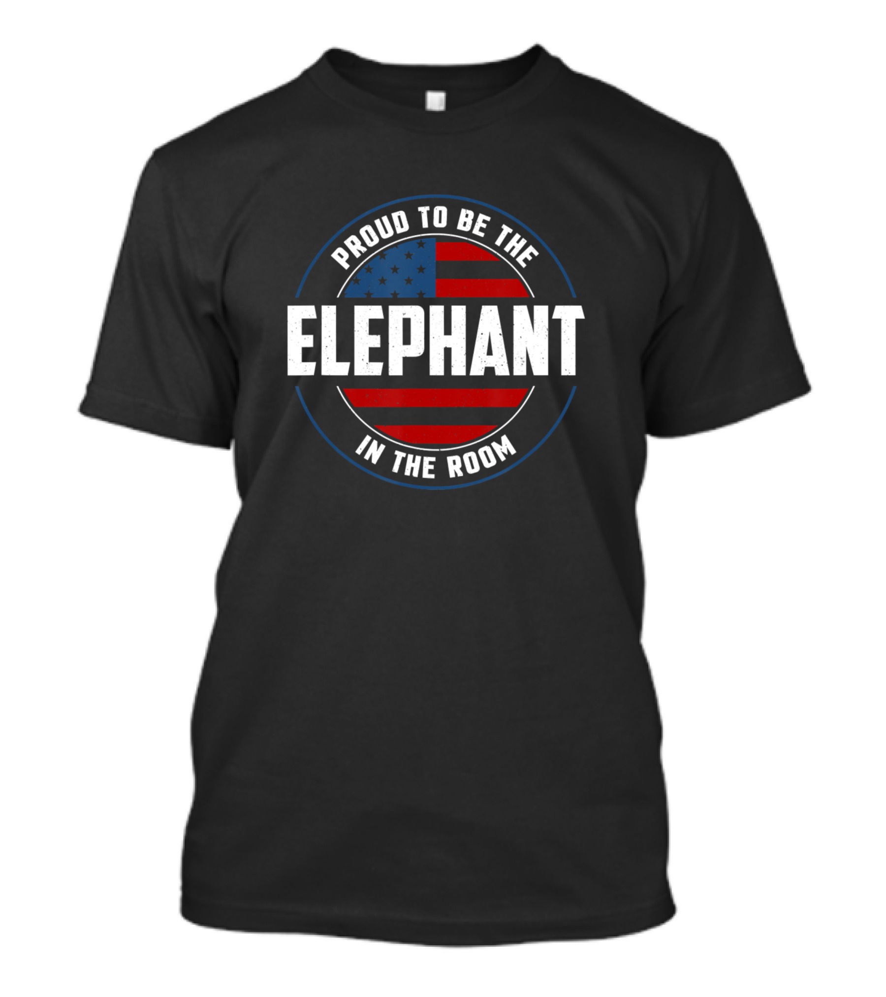Proud To Be The Elephant In The Room American Flag T-Shirt