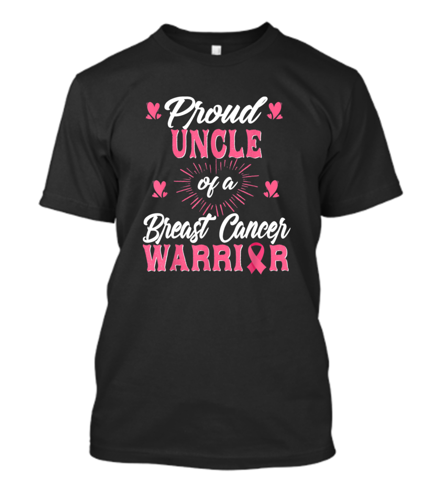 Proud Uncle Of A Breast Cancer Warrior Awareness Pink T-Shirt