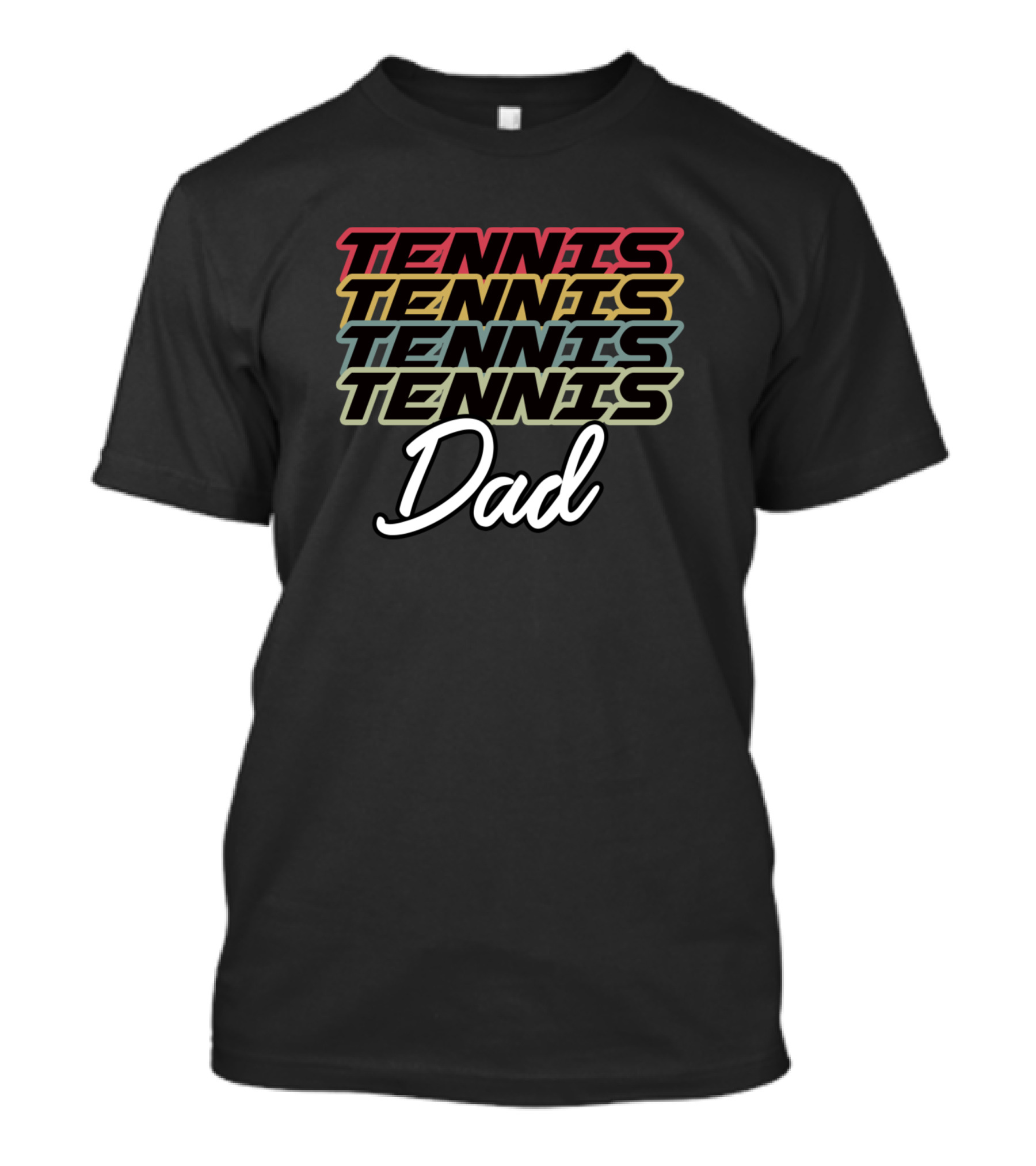 Tennis Dad Tennis Tennis Tennis T-Shirt