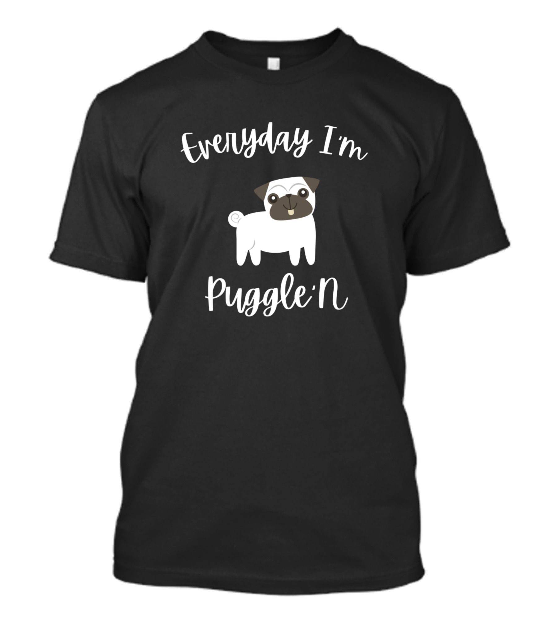 Everyday I'm Puggle'n Funny Puggle Dog T-Shirt