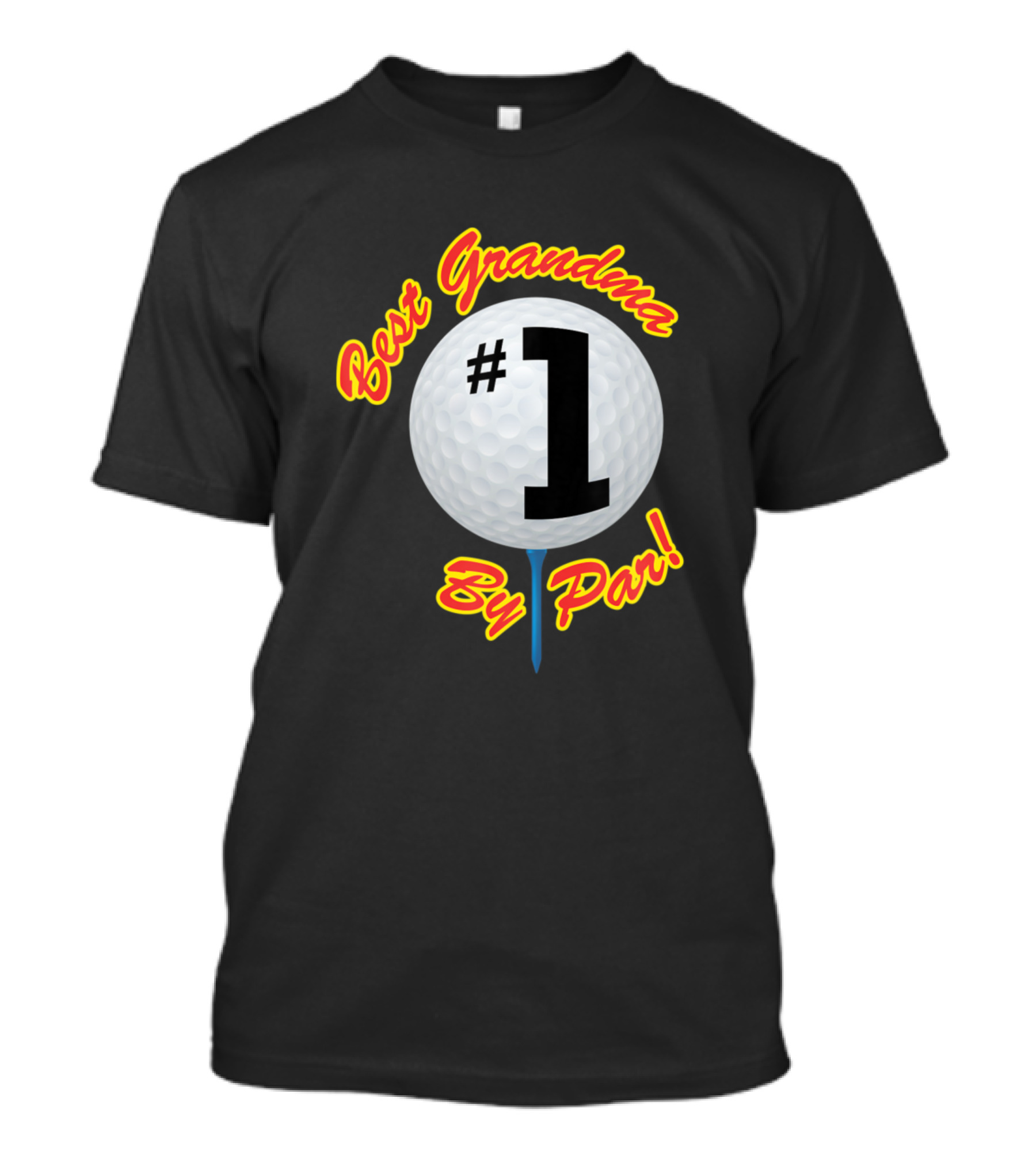 Best Grandma By Par Golfing Humor Grap T-Shirt