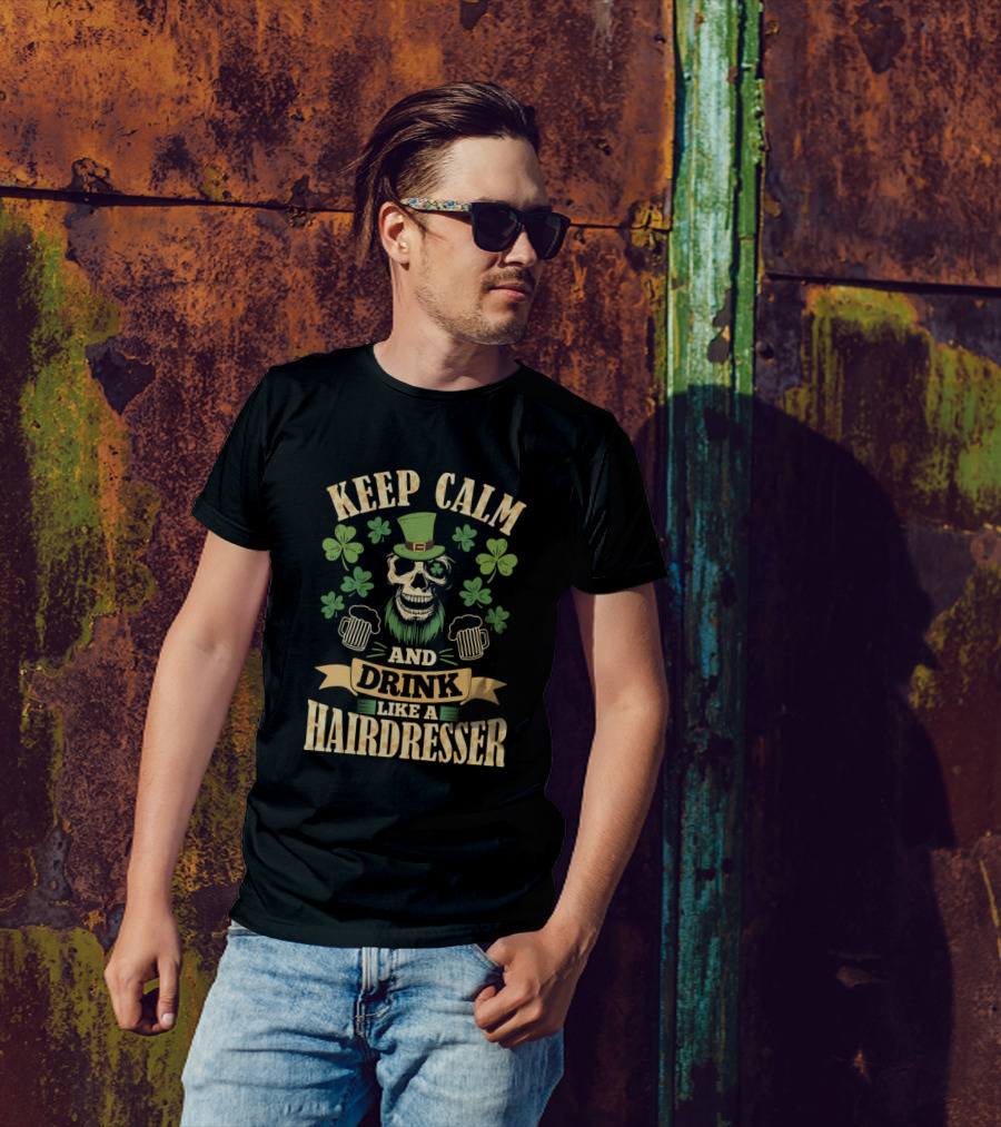 Keep Calm And Drink Like A Hairdresser St. Patrick's Day Skull With Green Beard And Clover Icons T-Shirt
