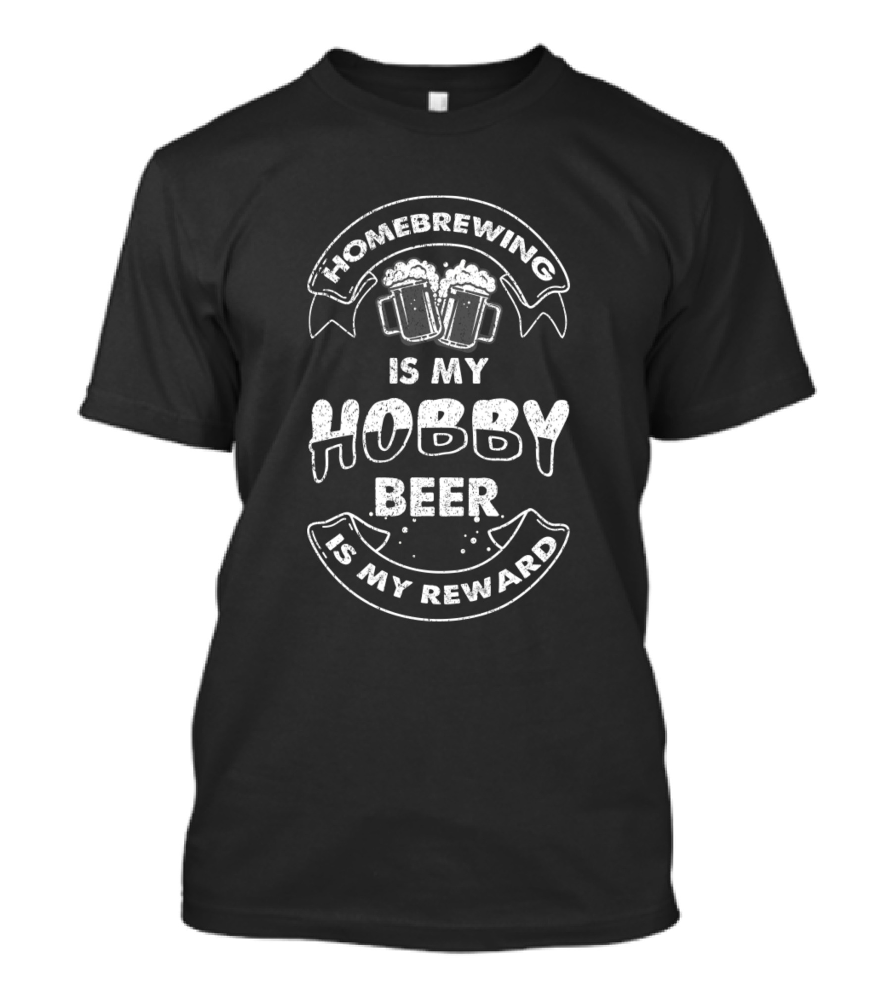 Homebrewing Is My Hobby Beer Is My Reward Cheers To Craftsmanship T-Shirt