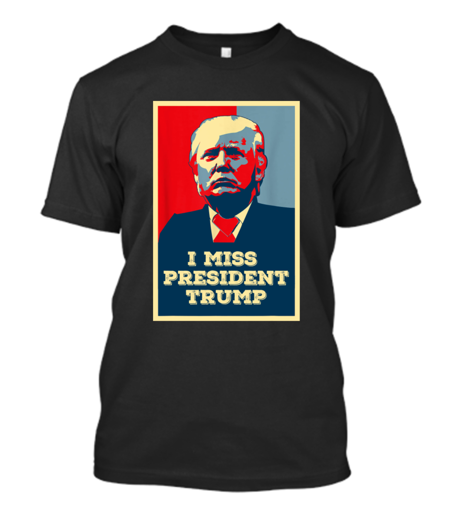 I Miss President Trump T-Shirt