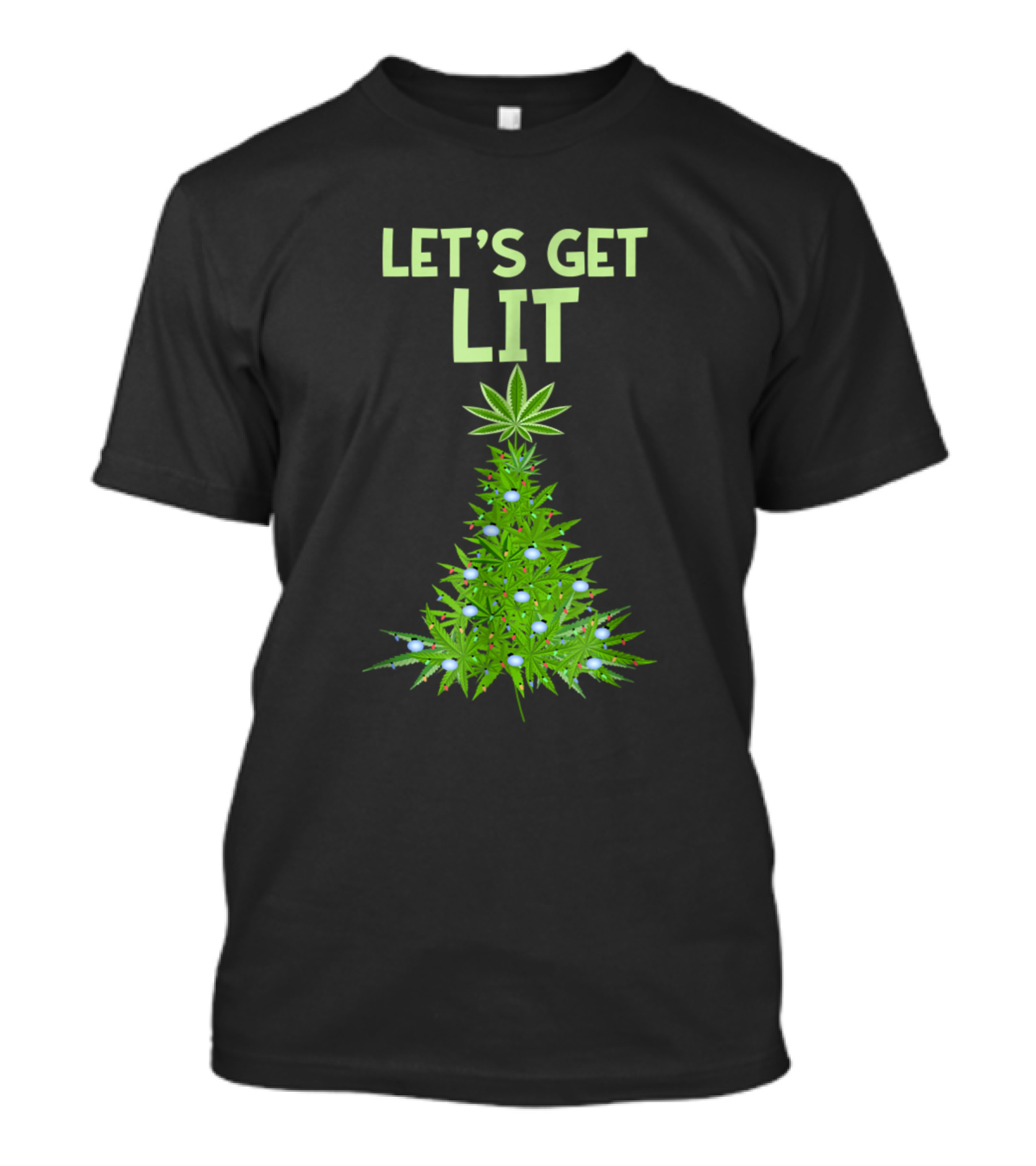 Let's Get Lit Marijuana Cannabis Christmas Tree T-Shirt