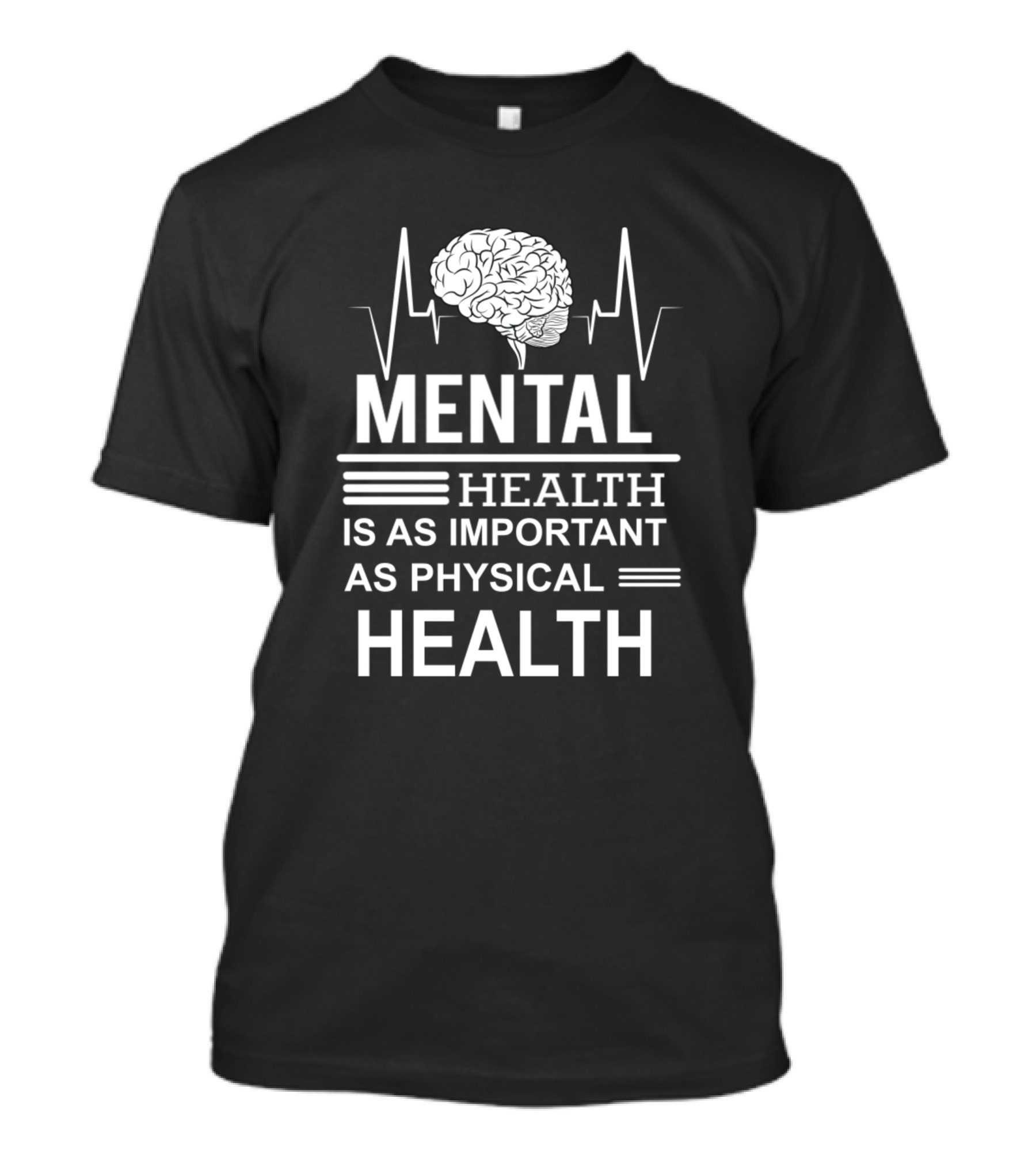 Mental Health Is As Important As Physical Health Brain Heartbeat Awareness T-Shirt