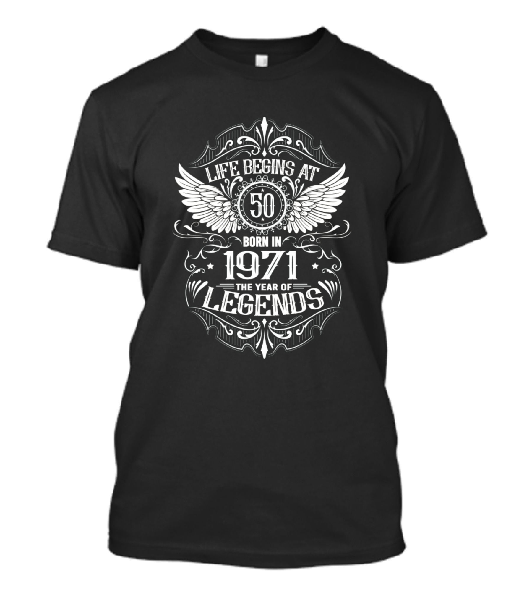 Life Begins At 50 Born In 1971 The Year Of Legends Wings T-Shirt