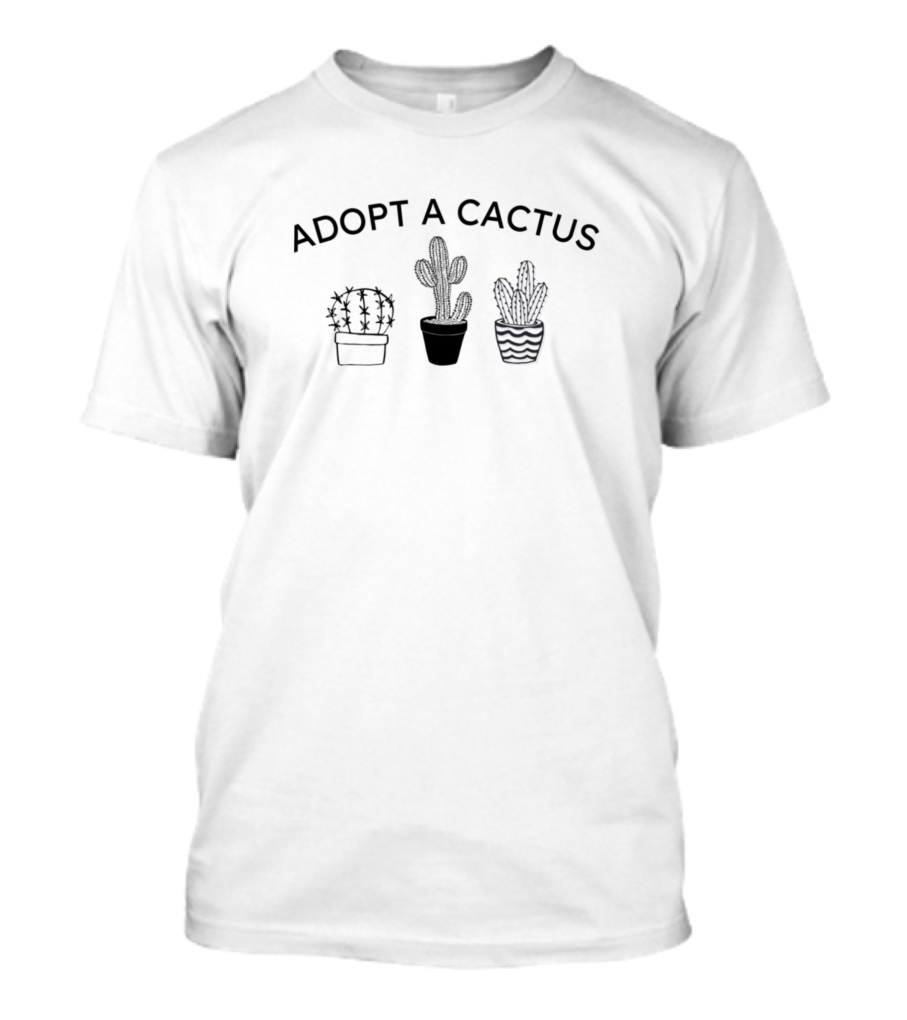 Adopt A Cactus T-Shirt