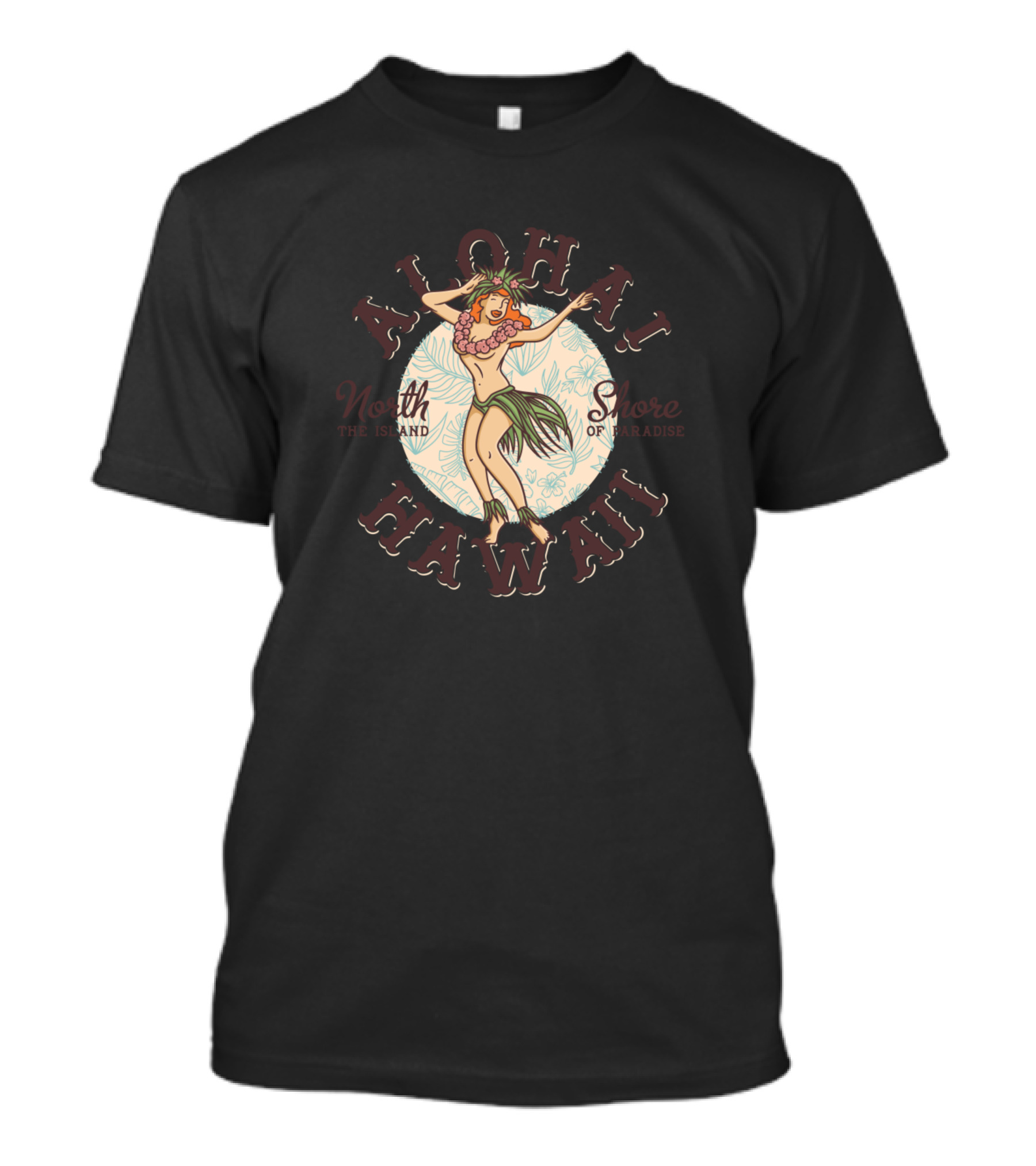 Aloha Hawaii North Shore The Island Of Paradise T-Shirt