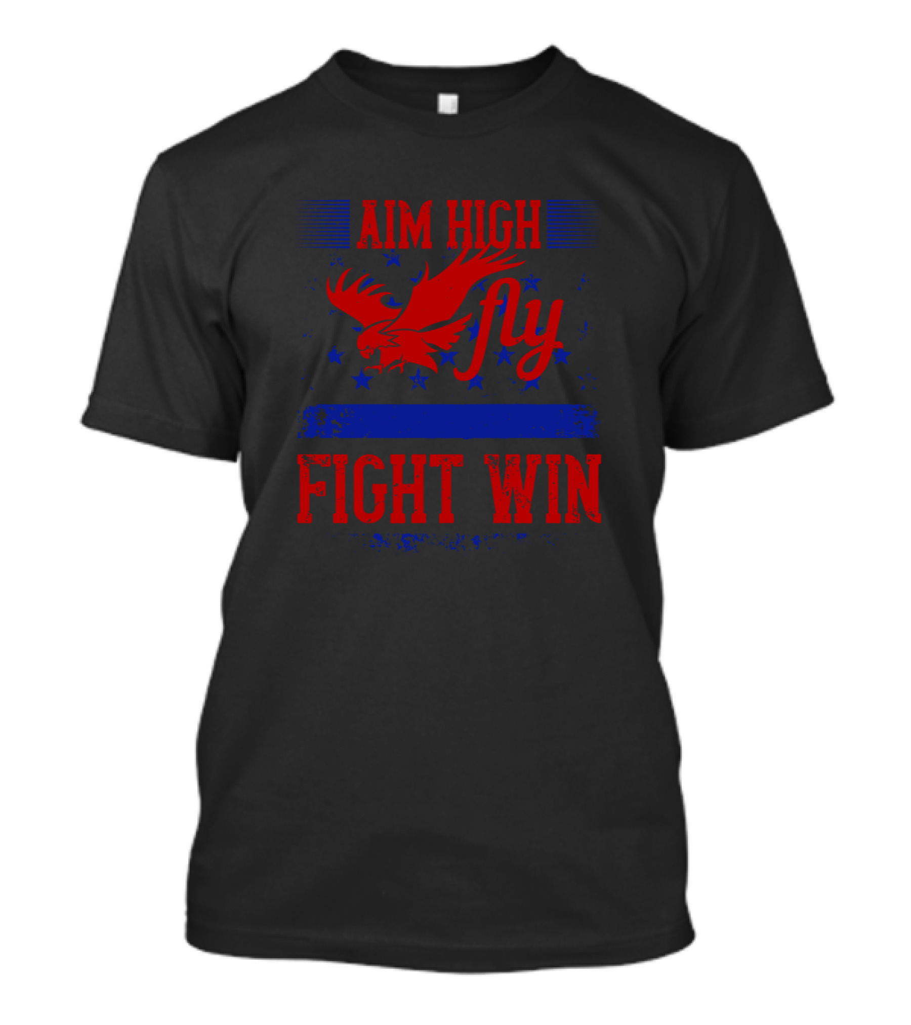 Aim High Fly Fight Win Air Force Veteran Eagle Stars T-Shirt